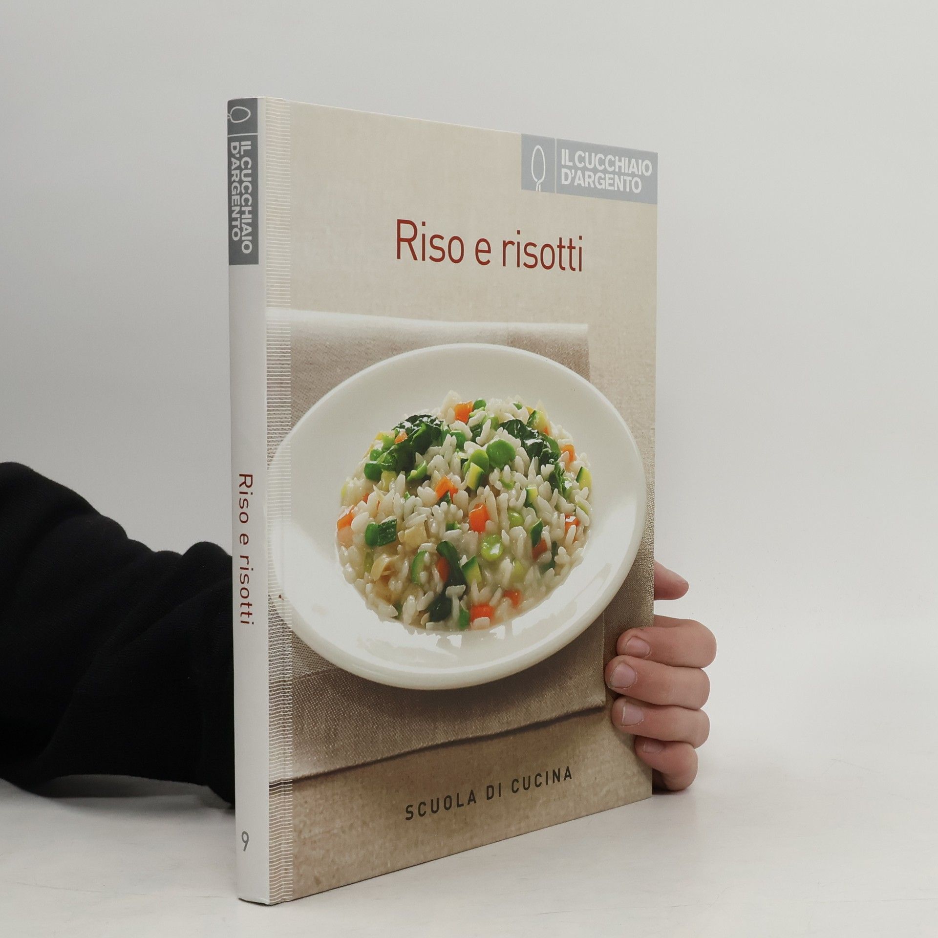 Kolektiv autorů Scuola di cucina 9. Riso e risotti