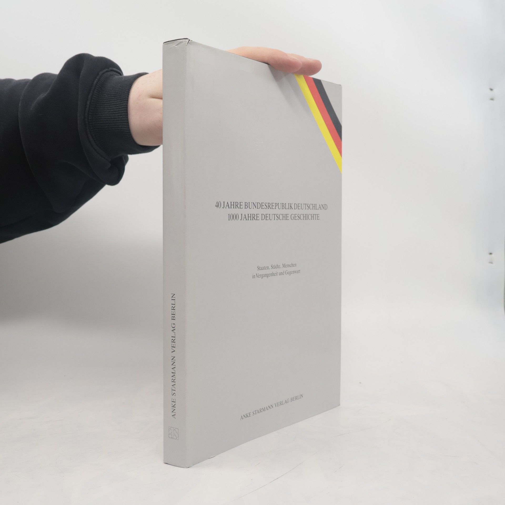 Collectif d'auteurs 40 Jahre Bundesrepublik Deutschland. 1000 Jahre Deutsche Geschichte