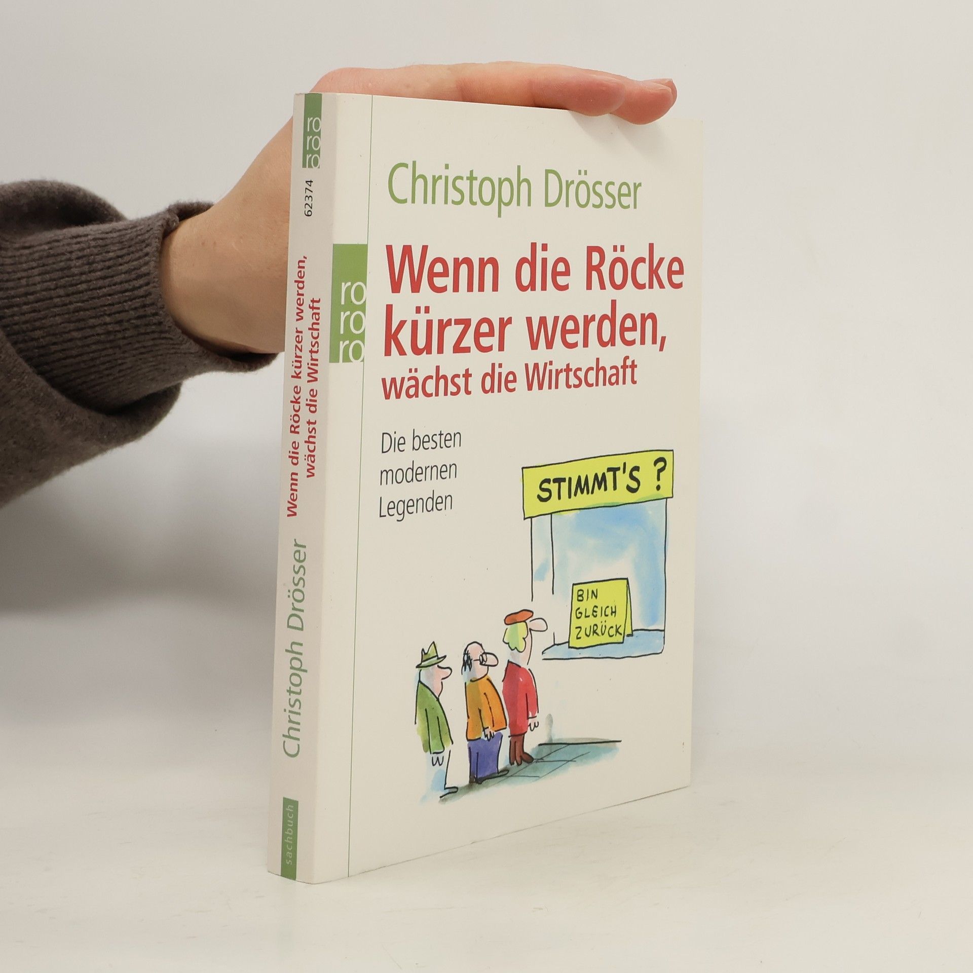 Christoph Drösser Wenn die Röcke kürzer werden, wächst die Wirtschaft