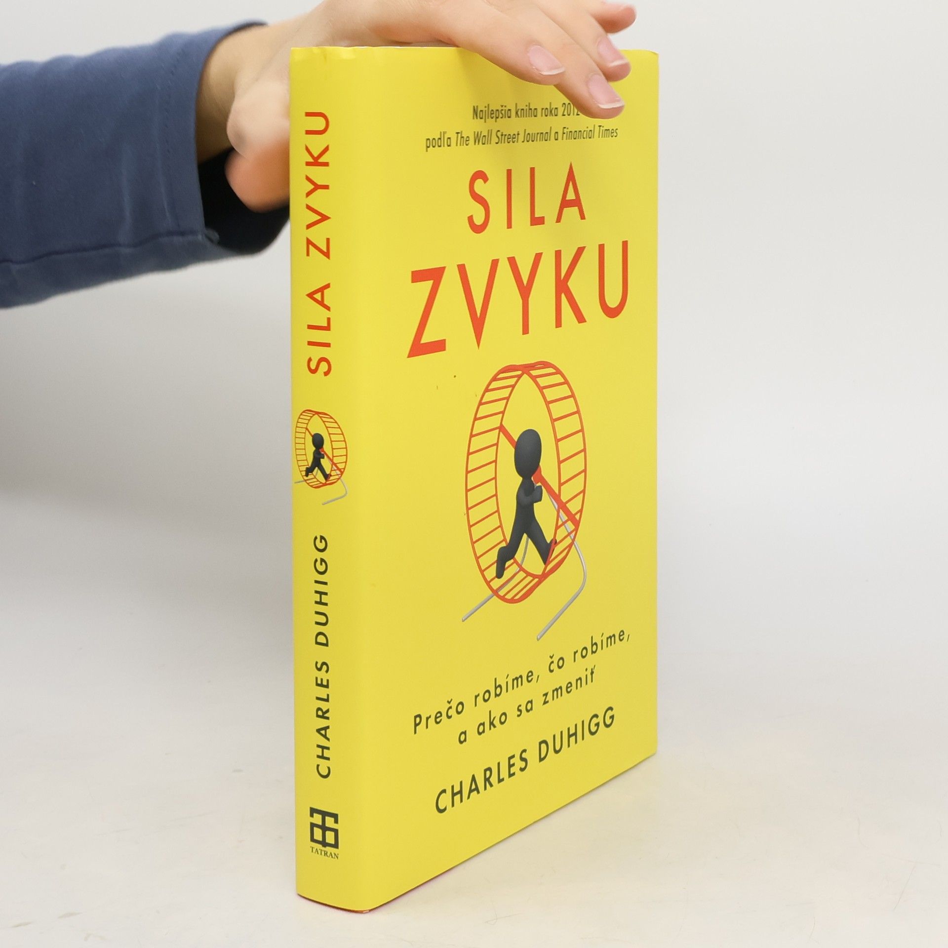 Charles Duhigg Sila zvyku – Prečo robíme, čo robíme, a ako sa zmeniť
