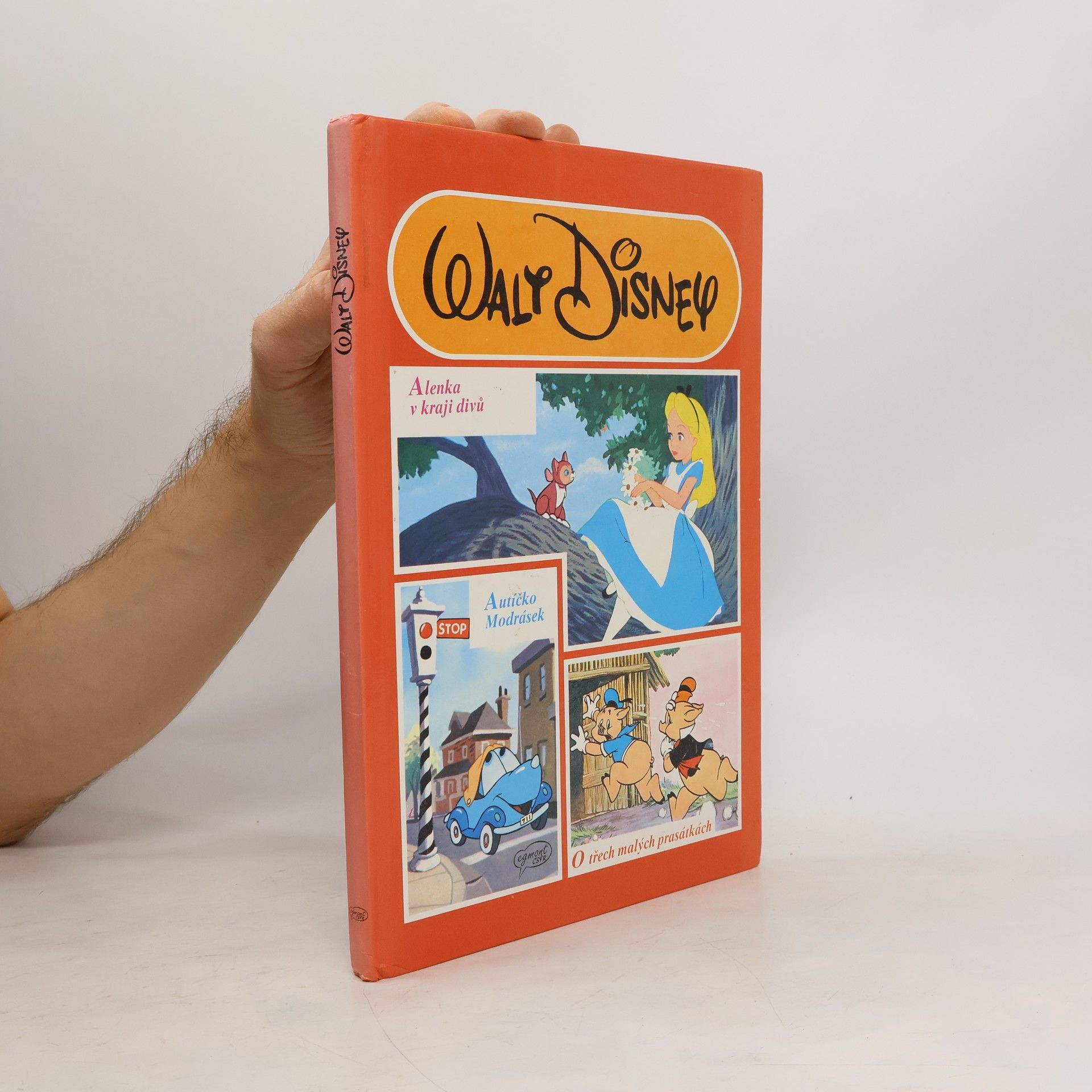 Walt Disney Alenka v kraji divů. Autíčko Modrásek. O třech malých prasátkách.