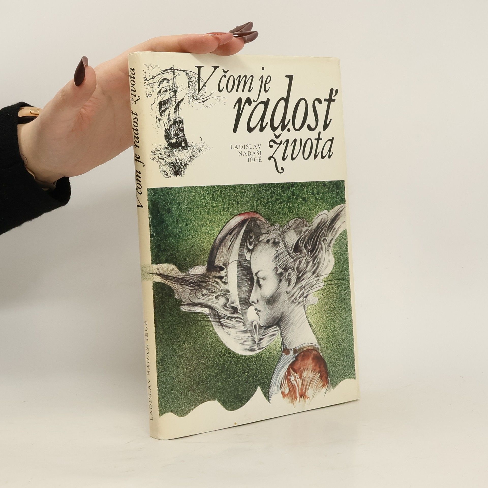 Ladislav Nádaši Jégé V čom je radosť života