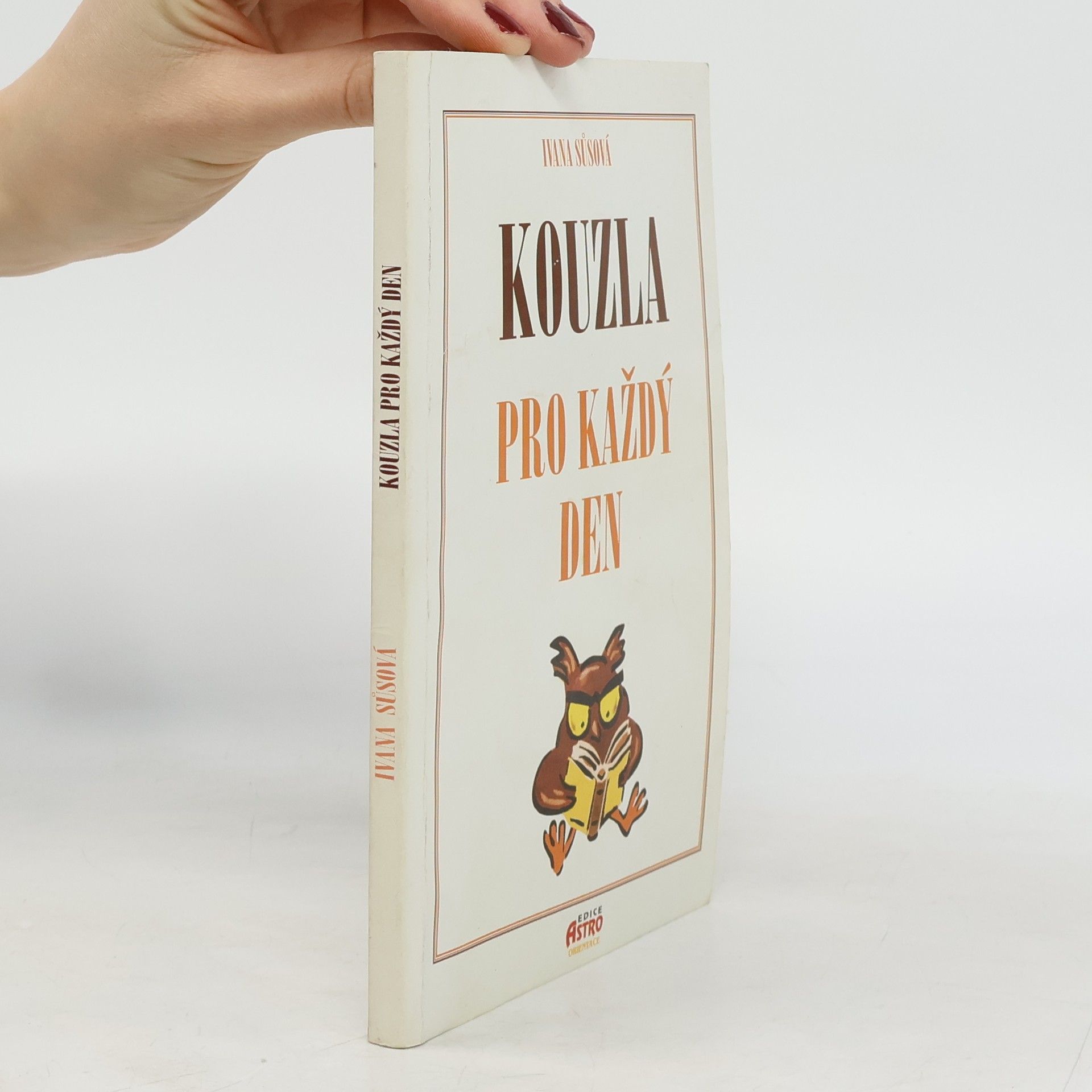 Ivana Sůsová Kouzla pro každý den