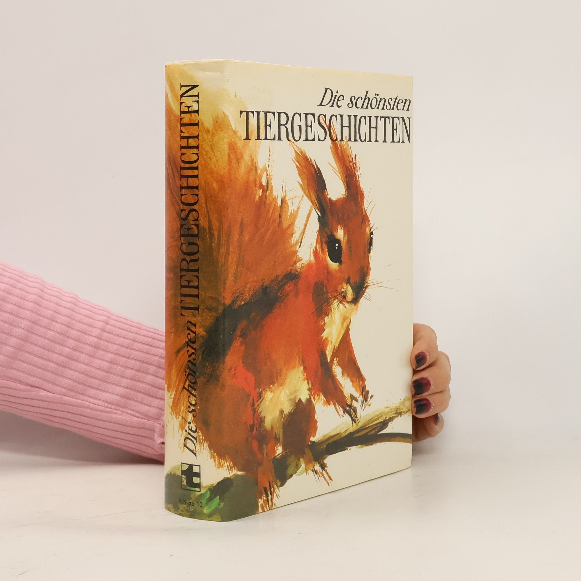 Autorenkollektiv Die schönsten Tiergeschichten