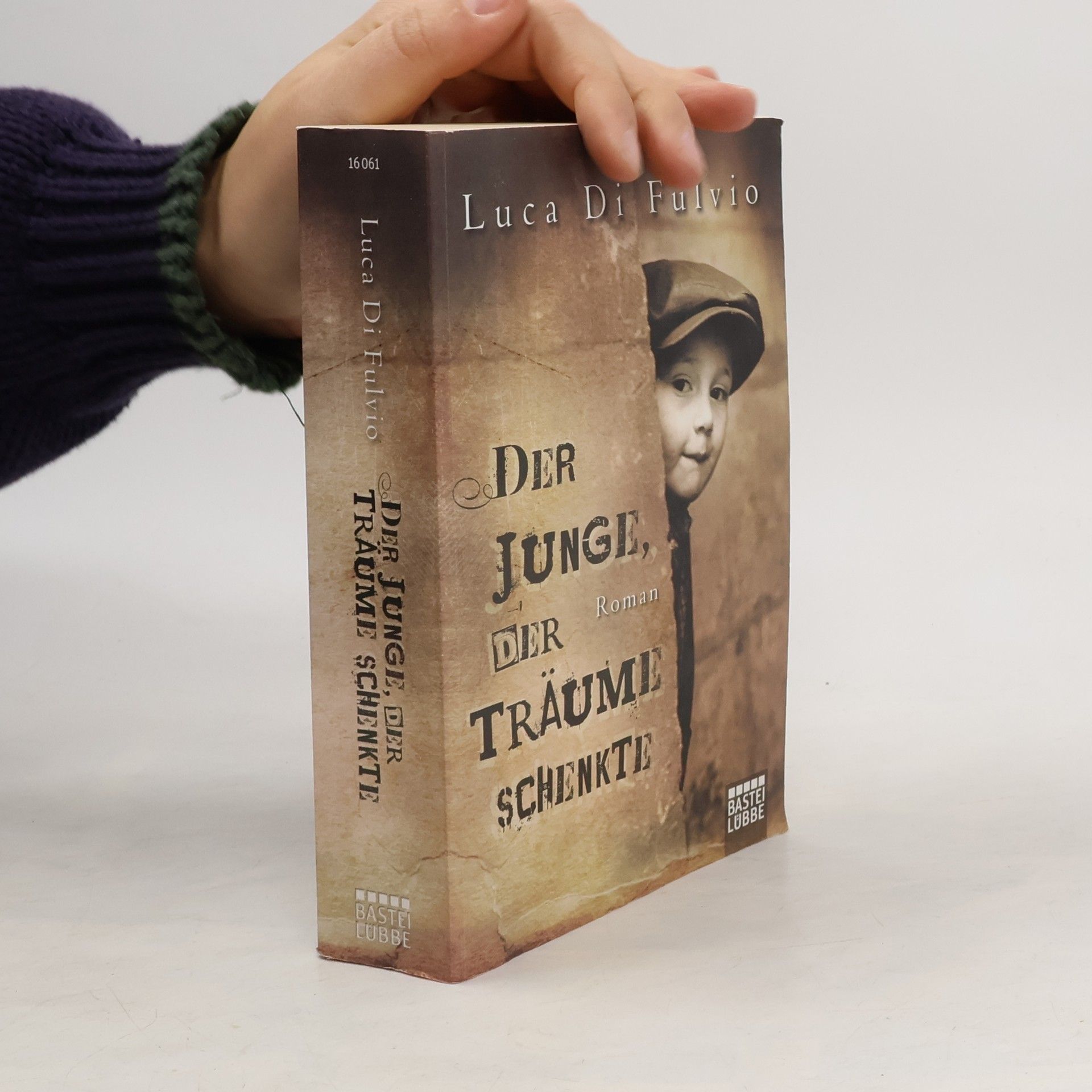 Luca Di Fulvio Der Junge, Der Traüme Schenkte