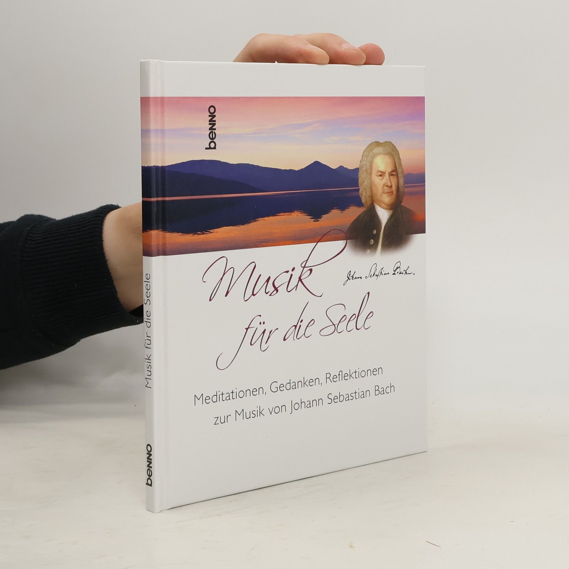 Johann Sebastian Bach Musik für die Seele, m. Audio-CD