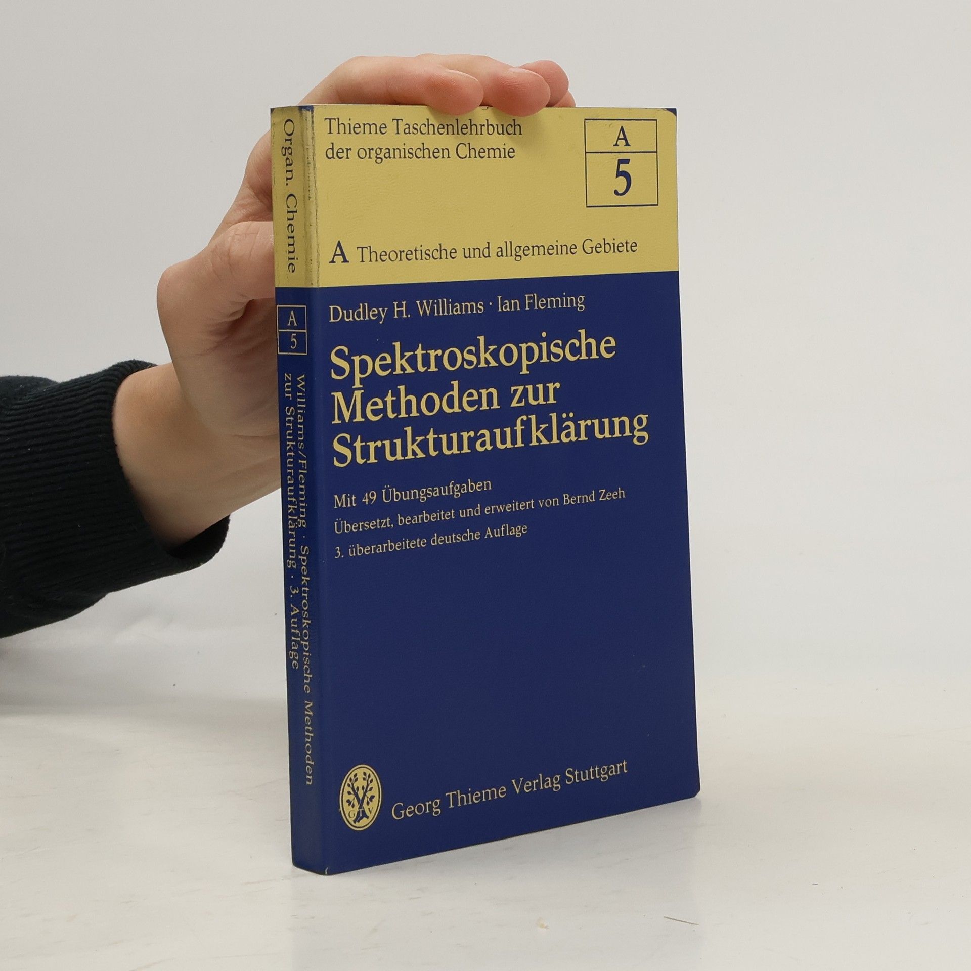 Dudley H. Williams Spektroskopische Methoden zur Strukturaufklärung
