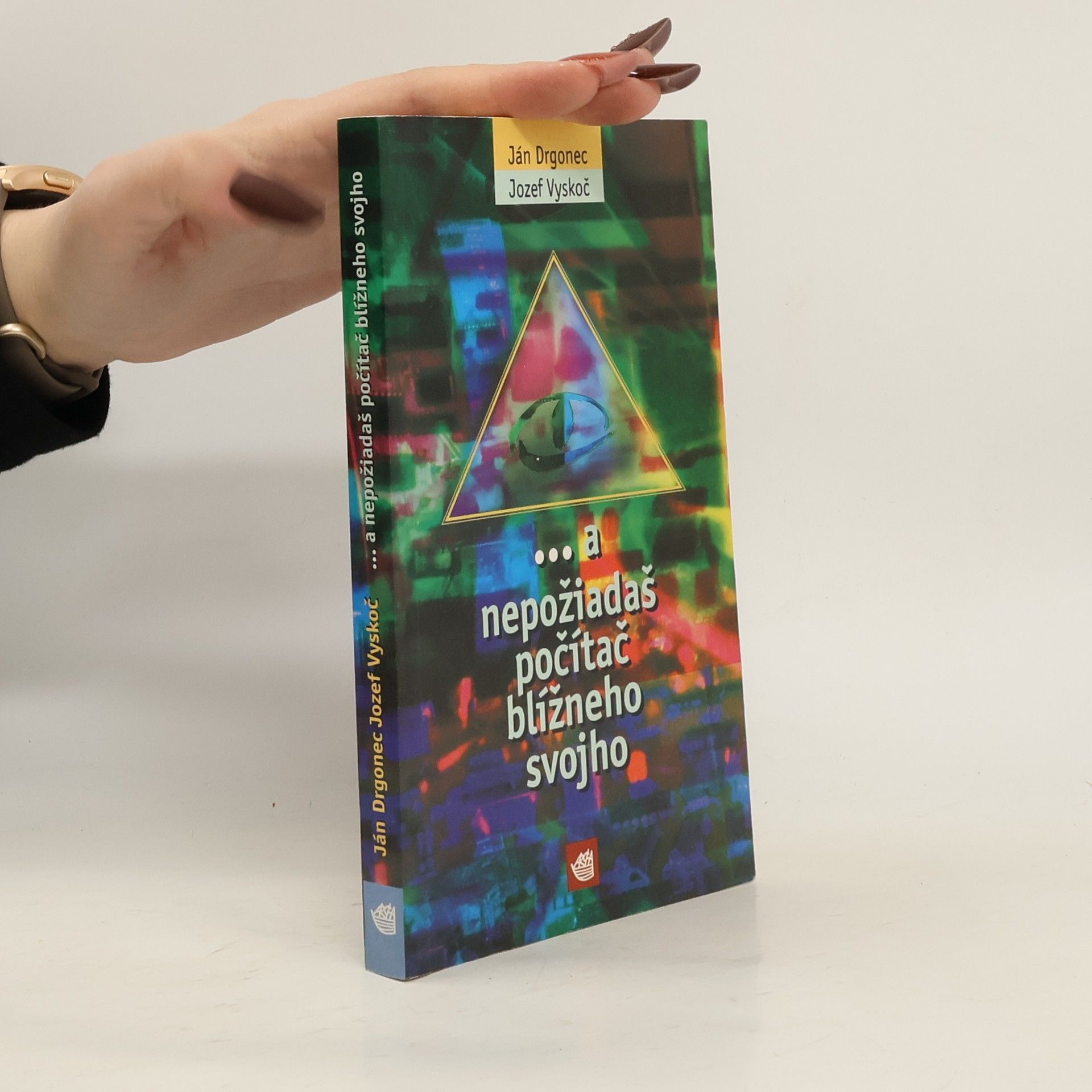 Ján Drgonec ... a nepožiadaš počítač blížneho svojho