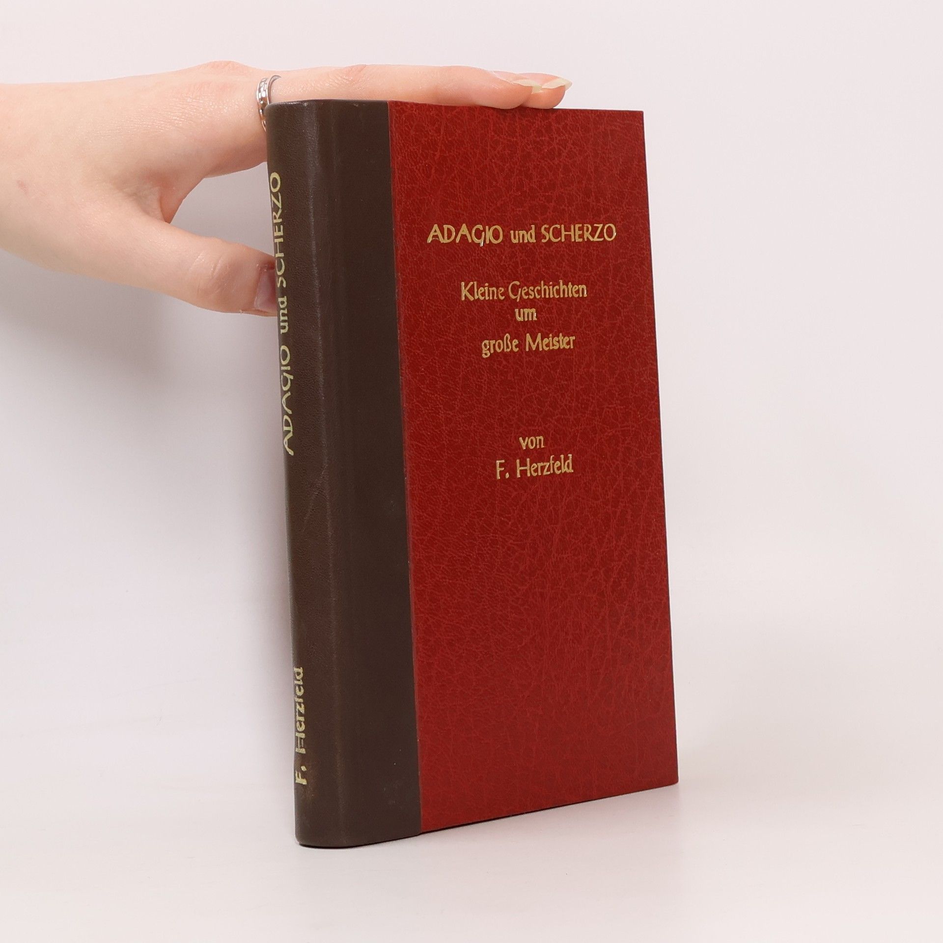 Friedrich Herzfeld Adagio und Scherzo. Kleine Geschichten um große Meister
