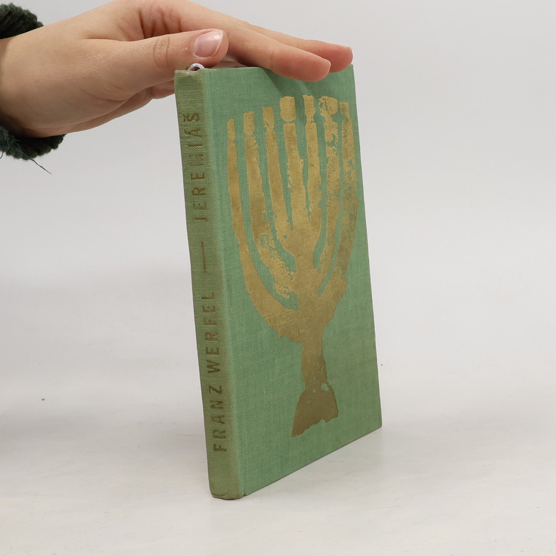 Franz Werfel Jeremiáš - slyšte hlas. Svazek 1