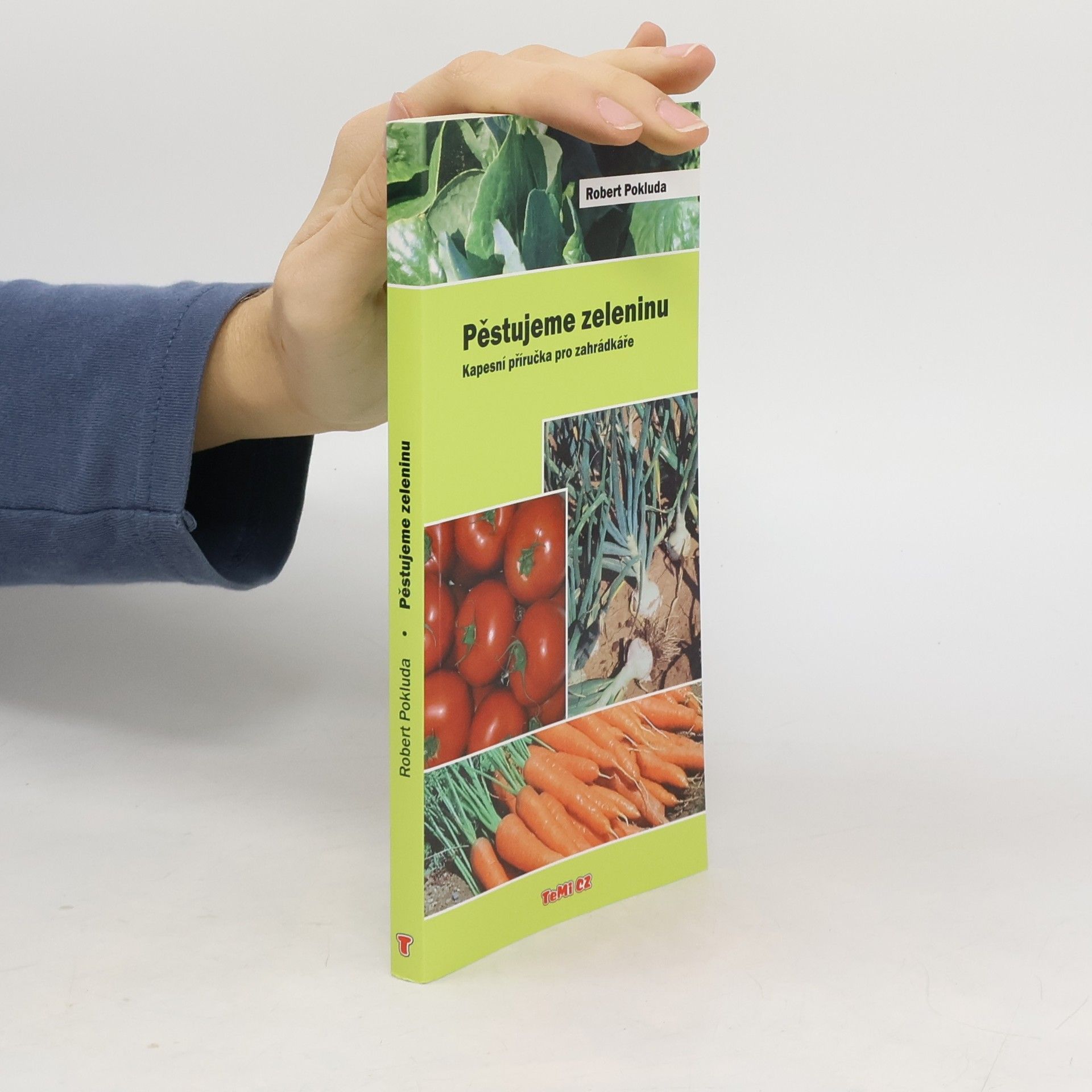 Robert Pokluda Pěstujeme zeleninu