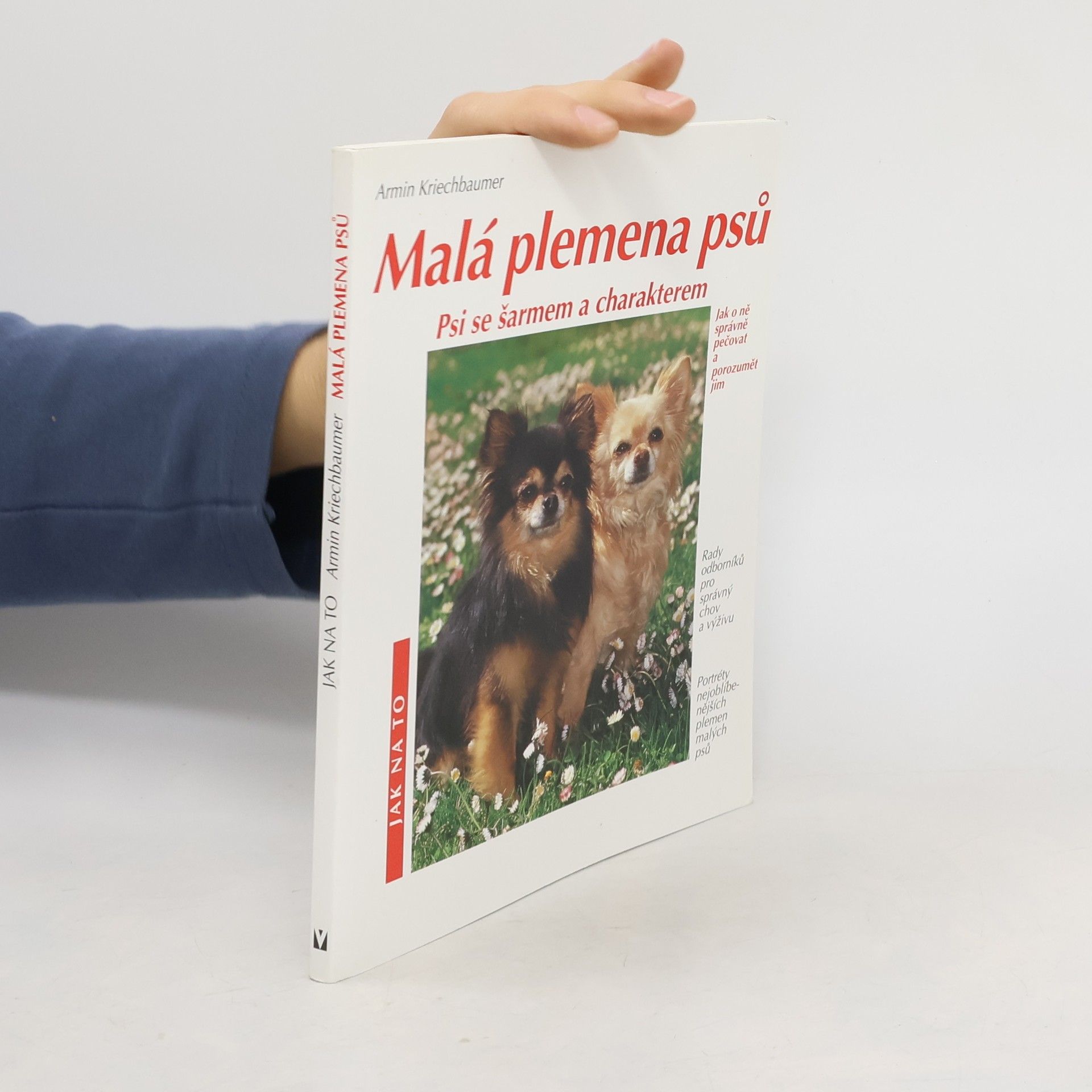 Armin Kriechbaumer Malá plemena psů