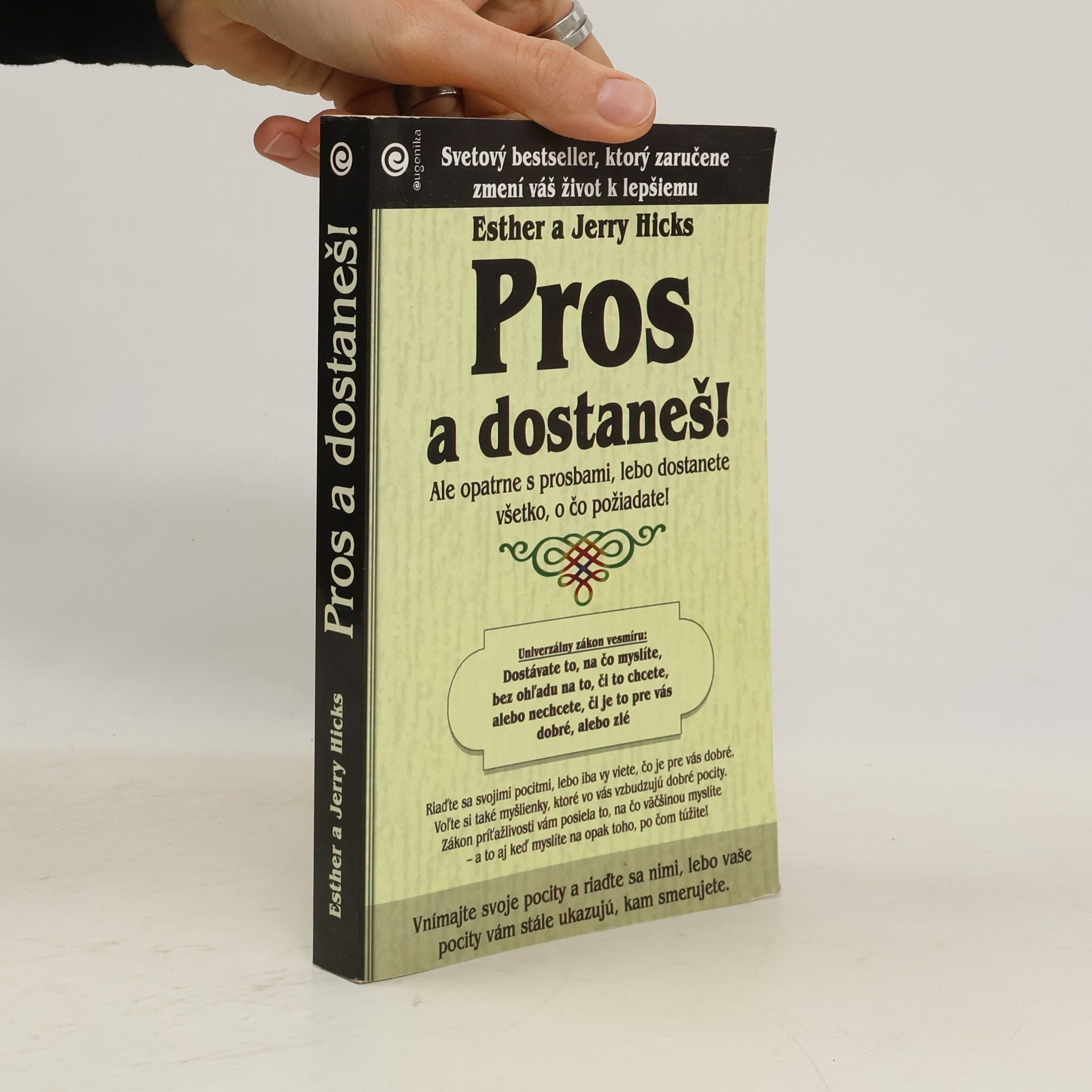 Esther Hicks Pros a dostaneš!