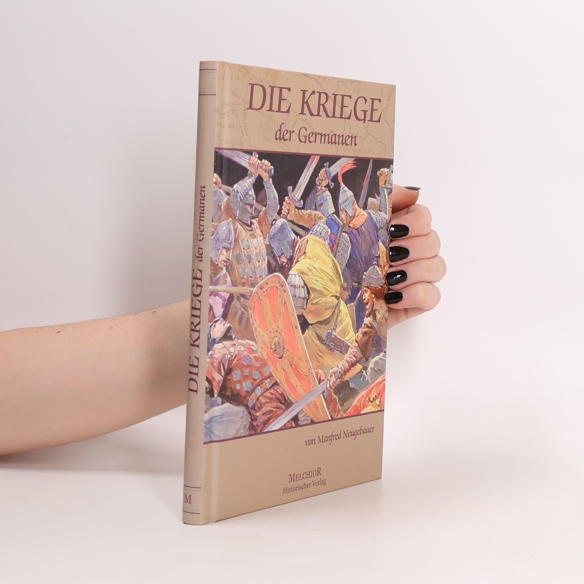 Manfred Neugebauer Die Kriege der Germanen
