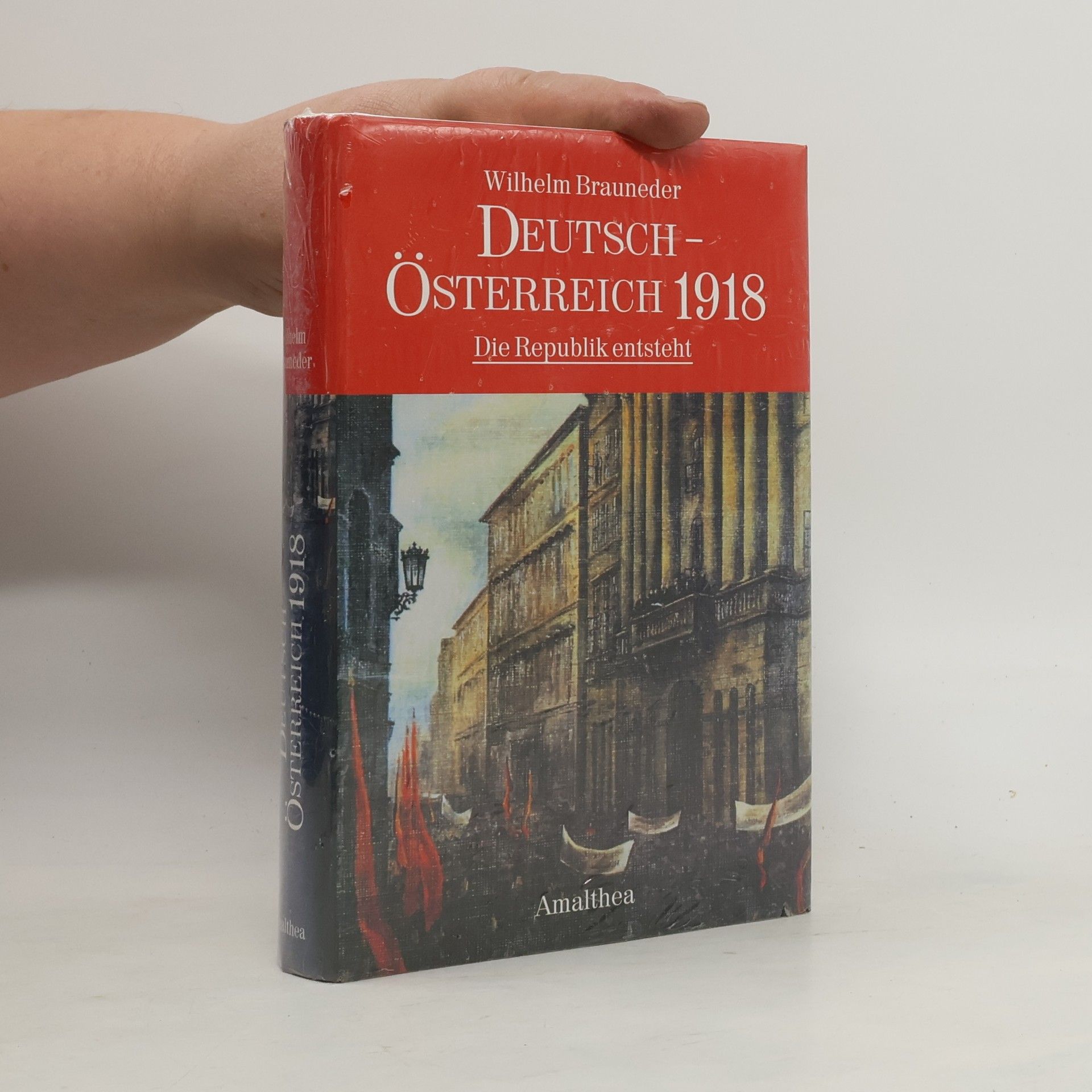 Wilhelm Brauneder Deutsch-Österreich 1918