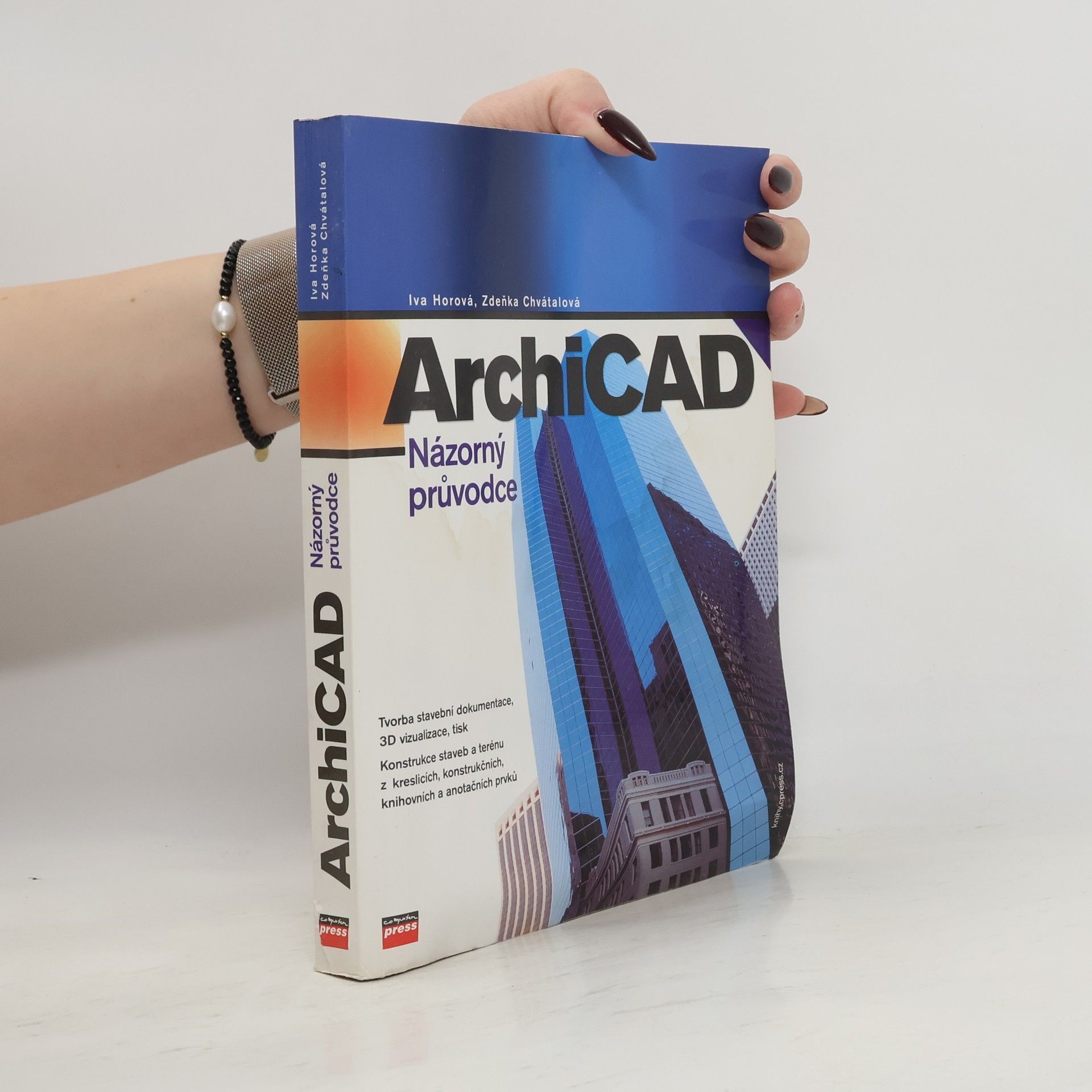 Iva Horová ArchiCAD: Názorný průvodce