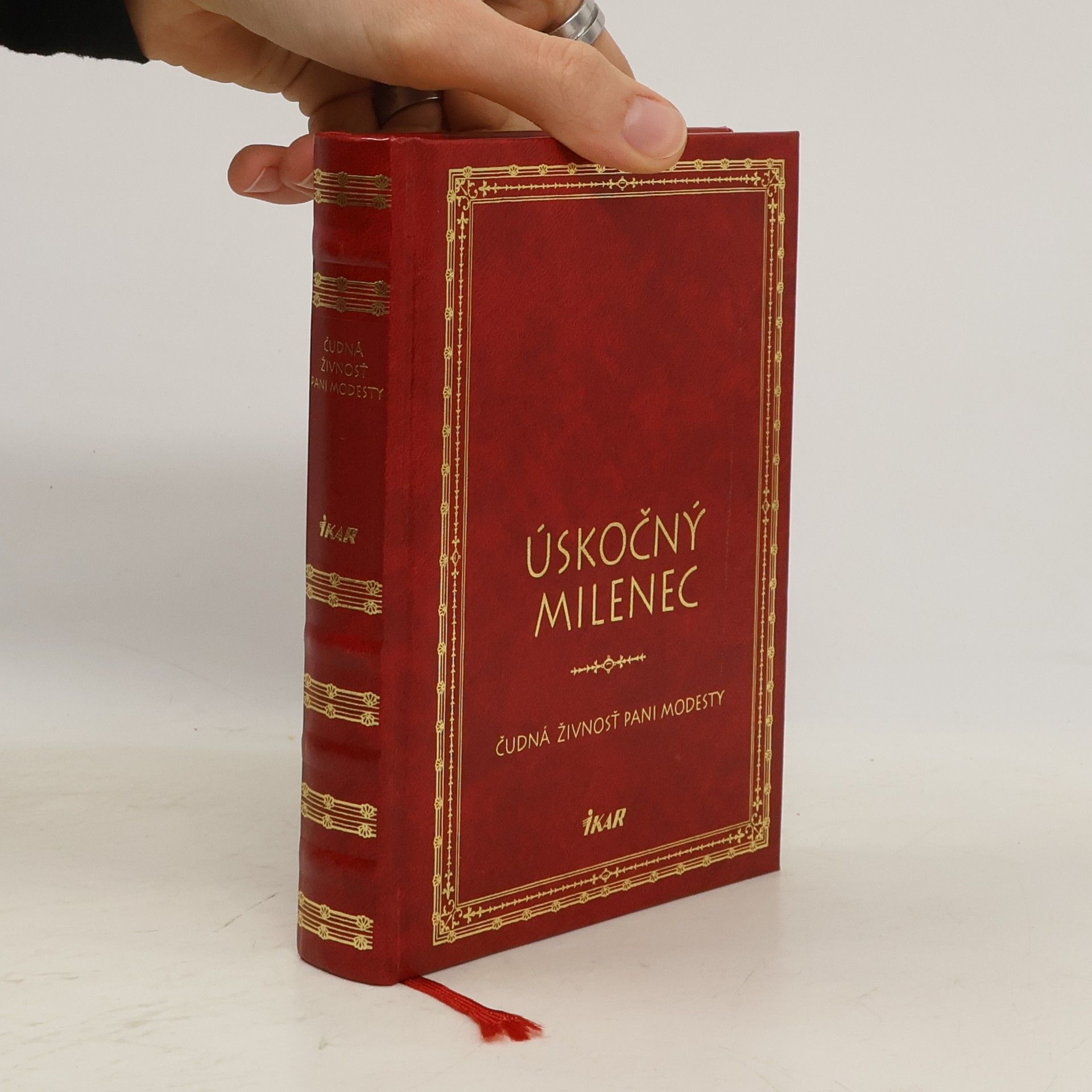 Úskočný milenec. Čudná živnosť pani Modesty