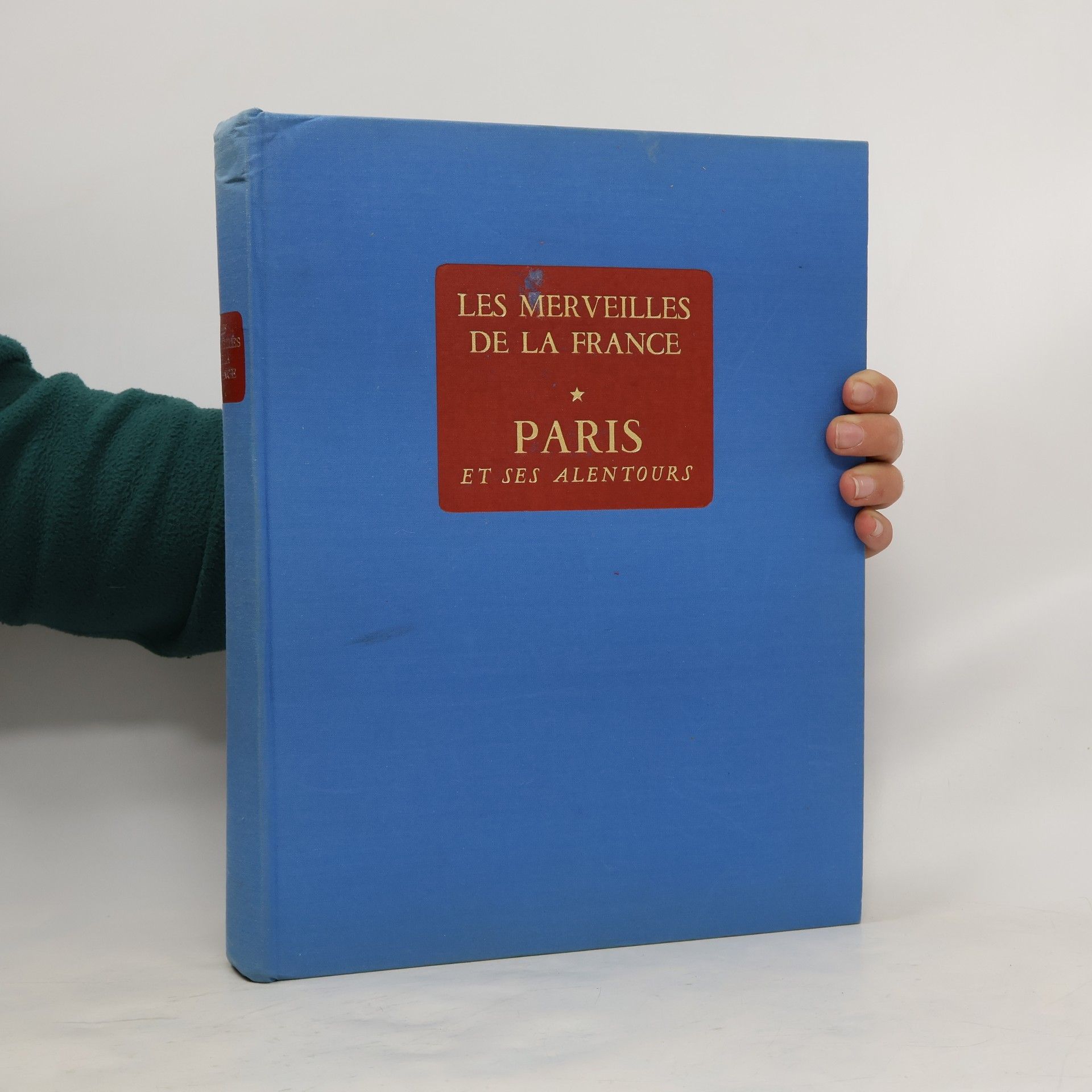 Autorenkollektiv Les Merveilles de la France. Paris et ses alentours