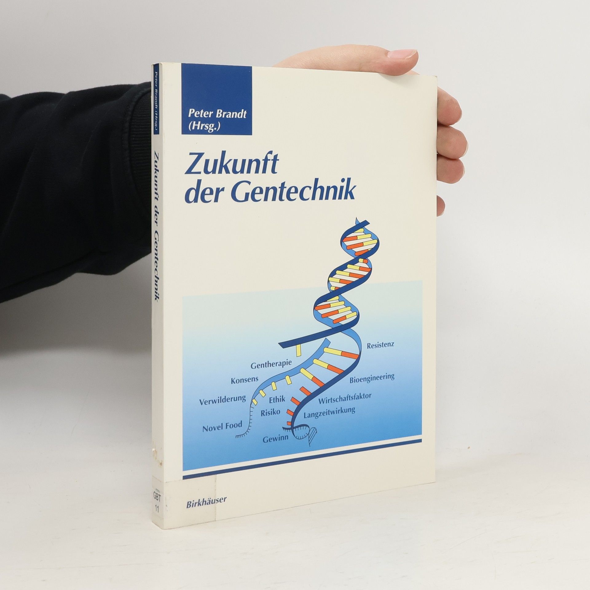 Peter Brandt Zukunft der Gentechnik