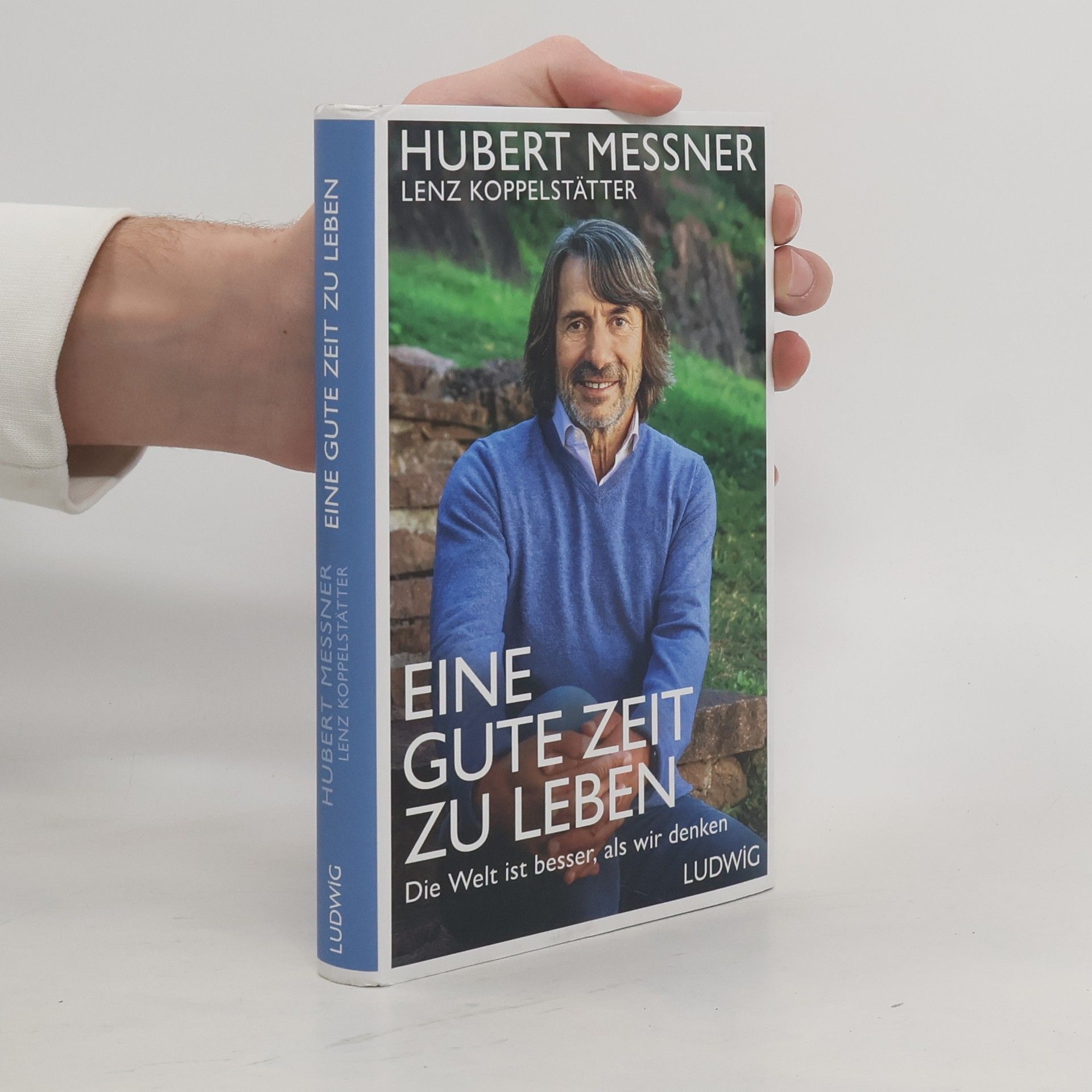 Hubert Messner Eine gute Zeit zu leben
