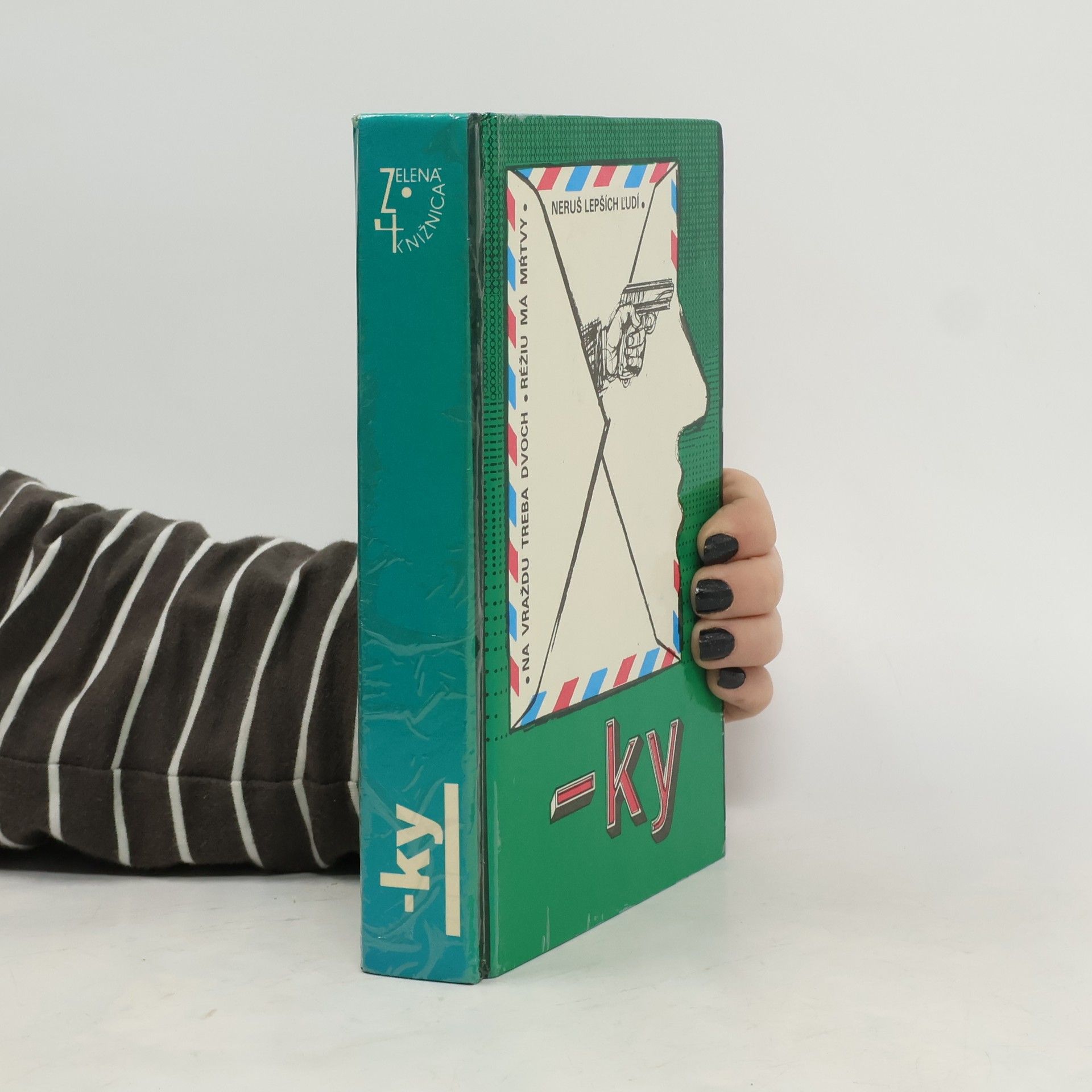 Horst Bosetzky Na vraždu treba dvoch. Réžiu má mŕtvy. Neruš lepších ľudí. -ky