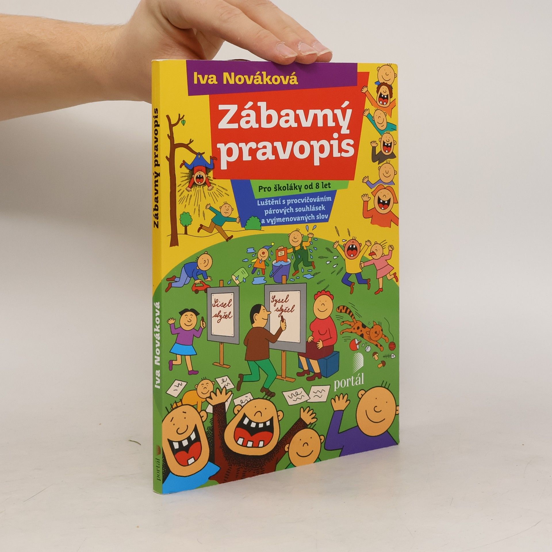 Iva Nováková Zábavný pravopis : luštění s procvičováním párových souhlásek a vyjmenovaných slov