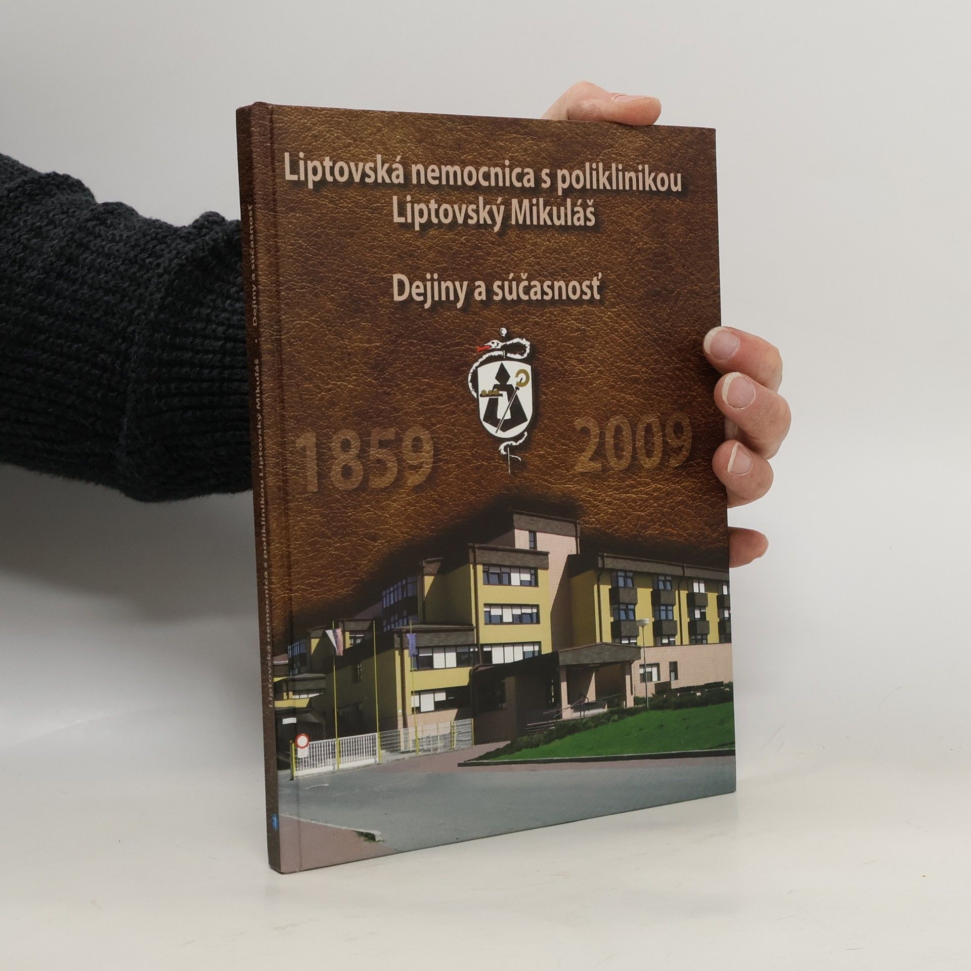 AA.VV. Liptovská nemocnica s poliklinikou. Liptovský Mikuláš