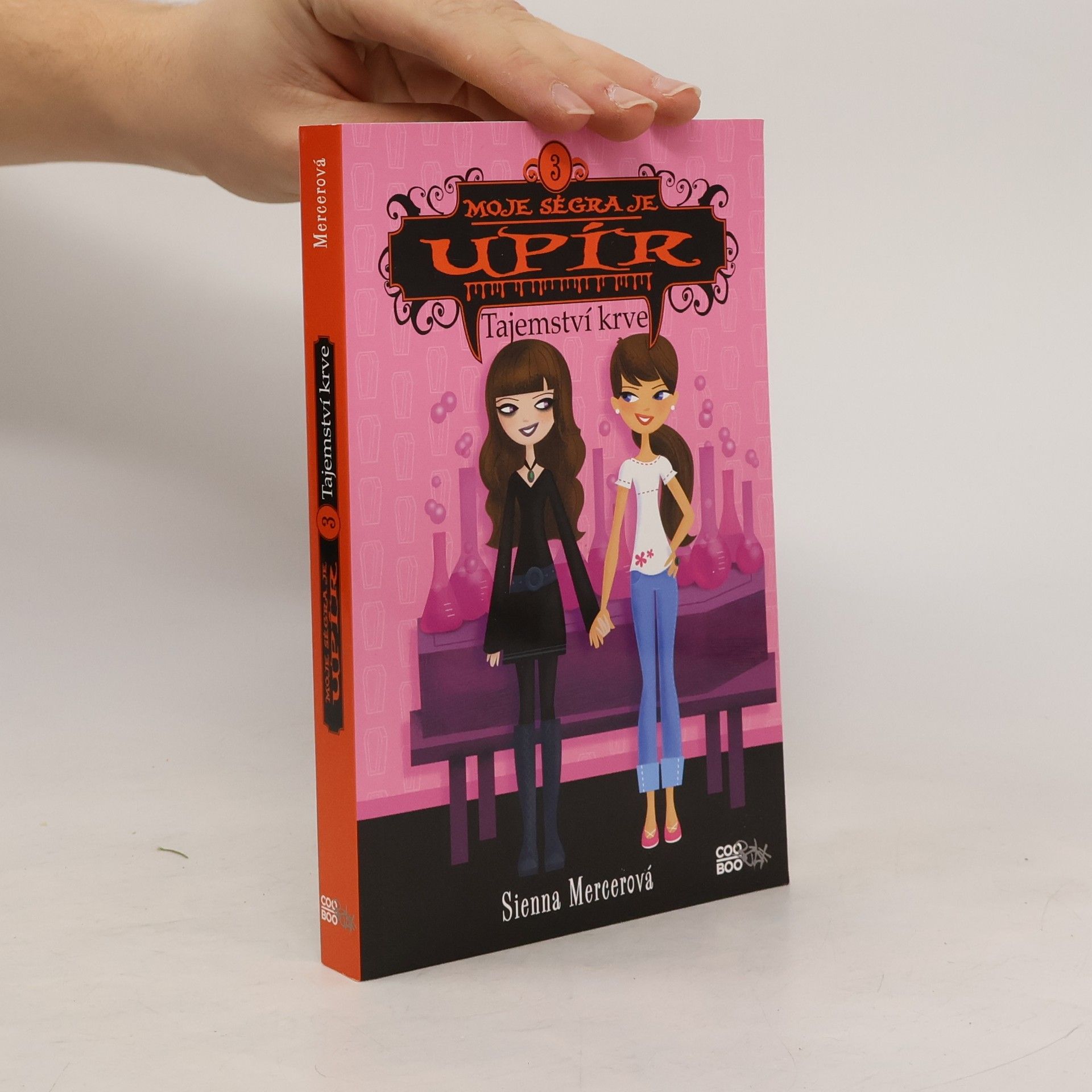 Sienna Mercer Moje ségra je upír 3. Tajemství krve