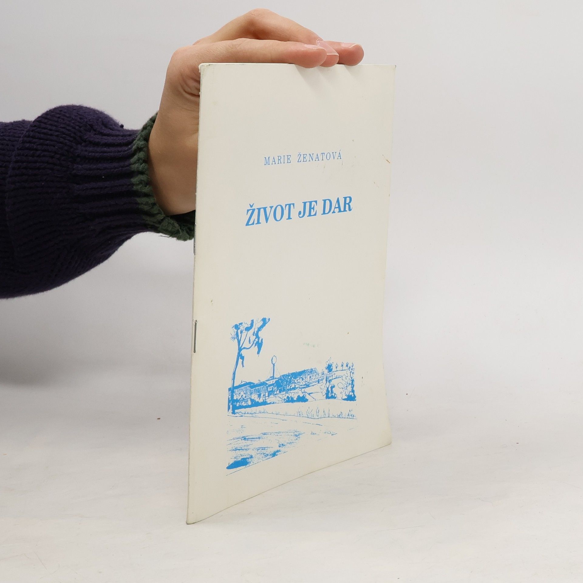 Marie Ženatová Život je dar
