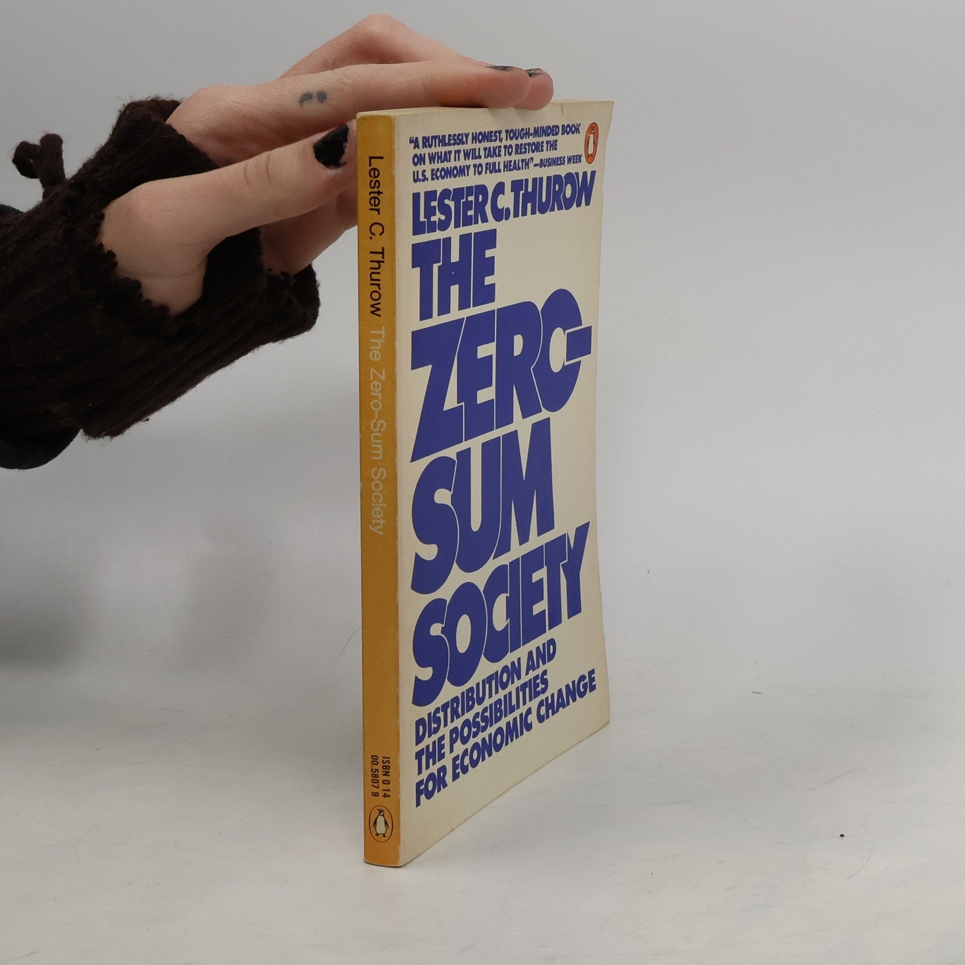 Lester Carl Thurow The Zero-Sum Society