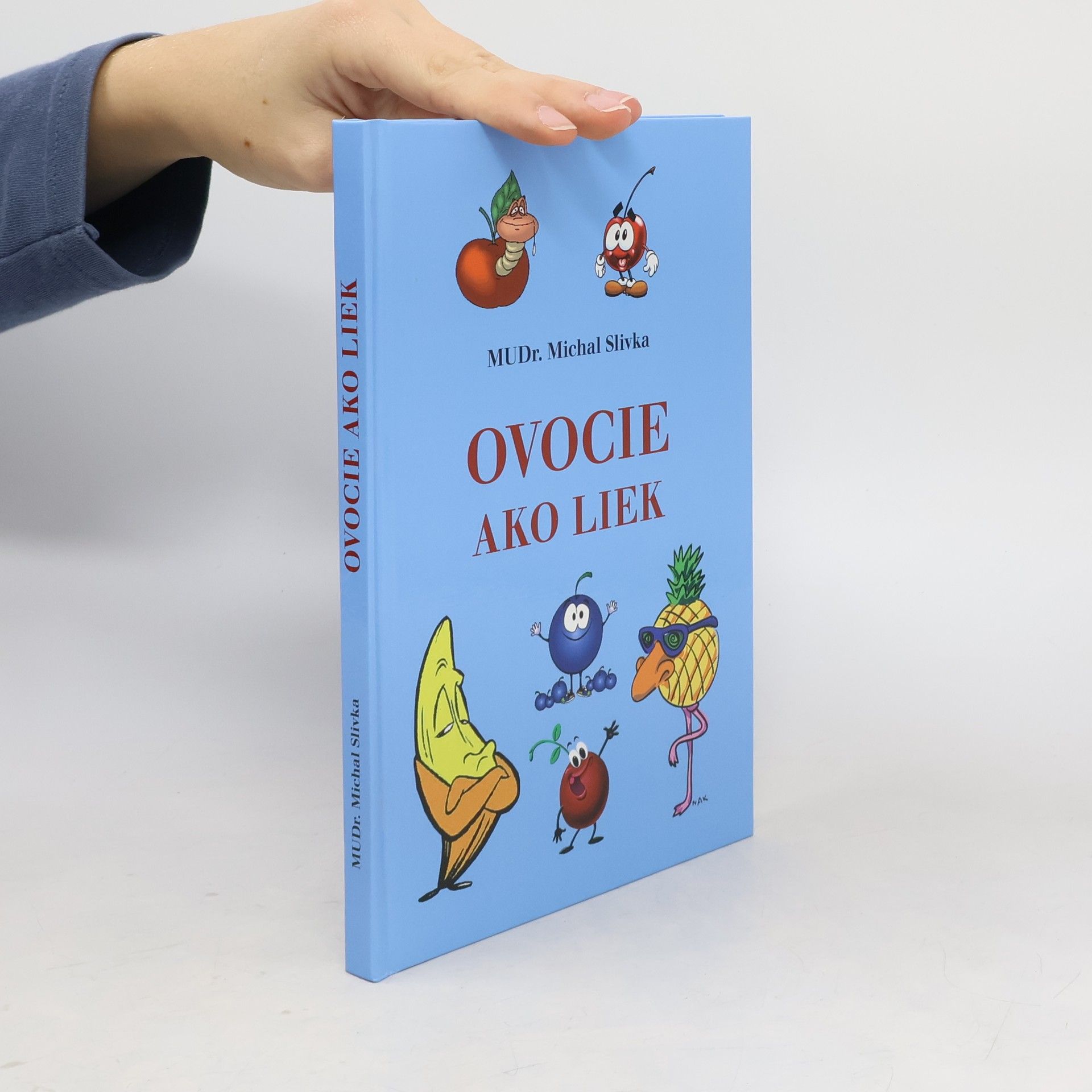 Michal Slivka Ovocie ako liek