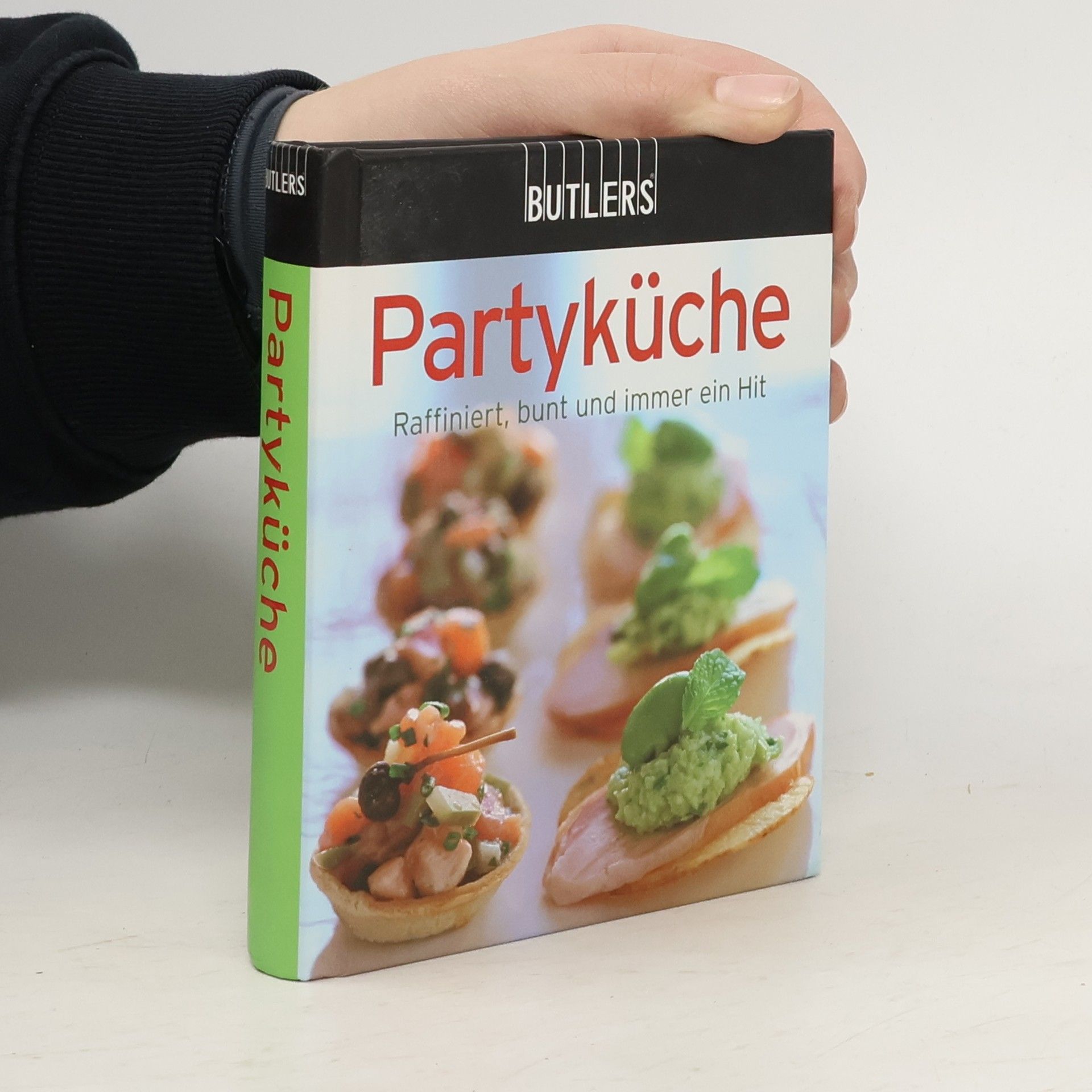 Autorenkollektiv Partyküche. Raffiniert, bunt und immer ein Hit