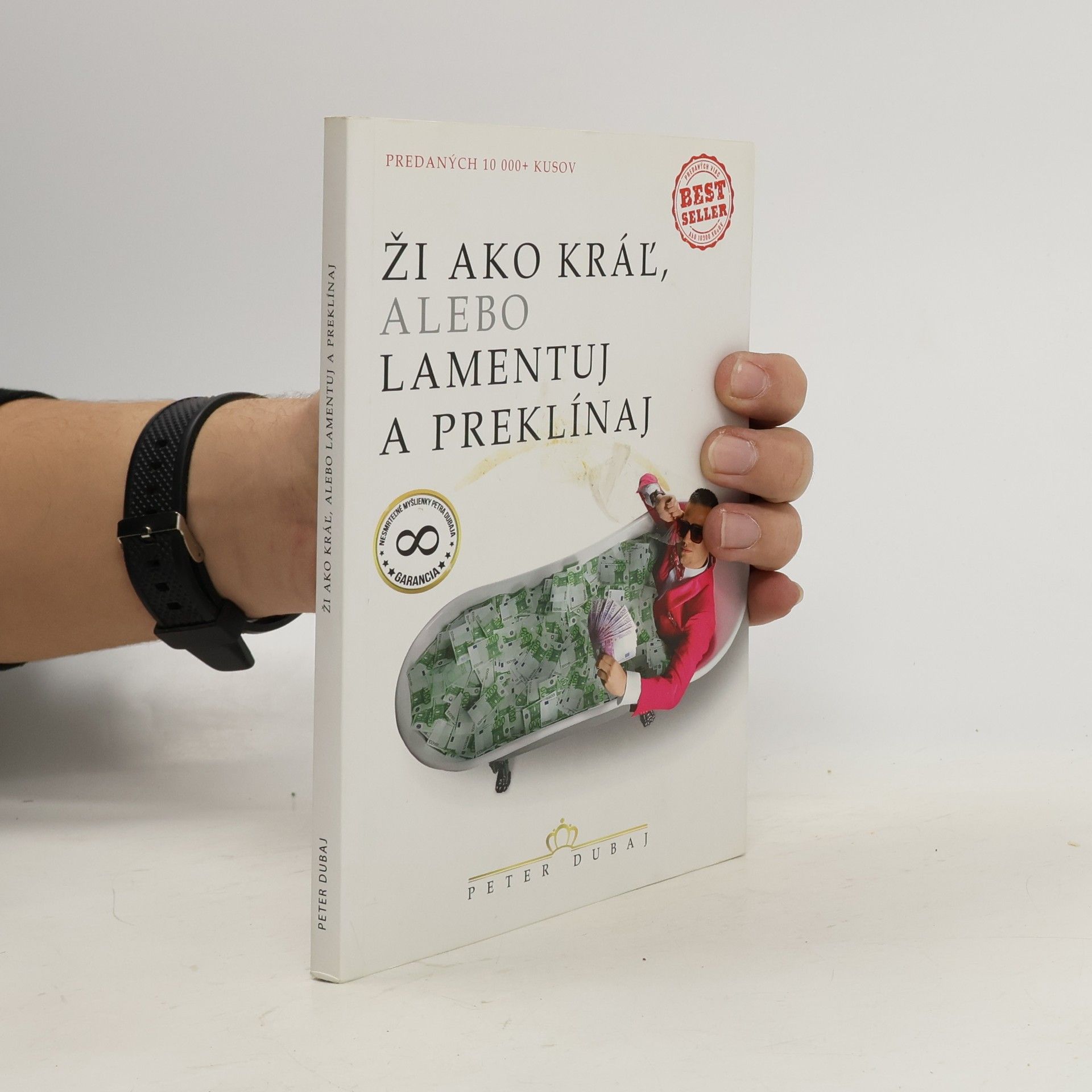 Peter Dubaj Ži ako kráľ, alebo lamentuj a preklínaj