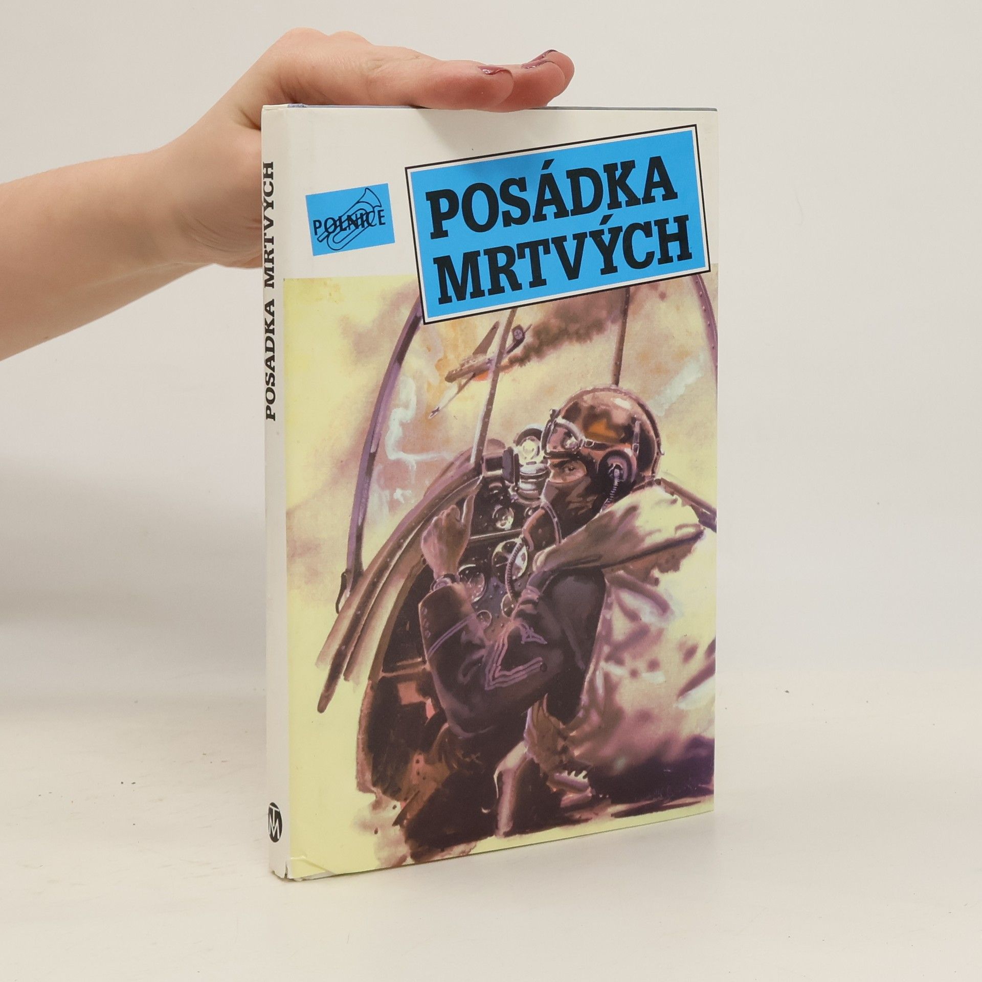 J. M. Josef Mackenzie Vašák Posádka mrtvých. Příběhy letců ze západu