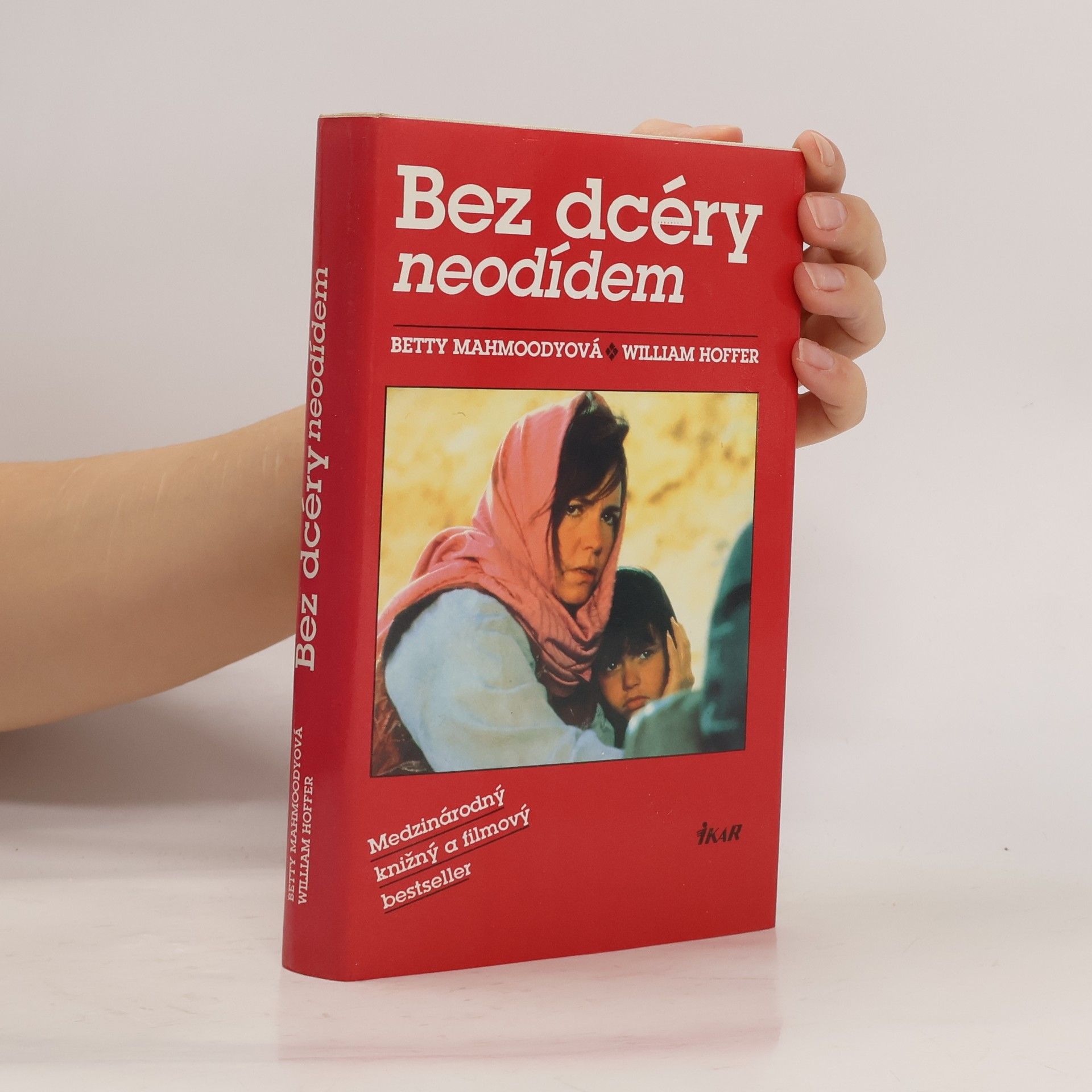 Betty Mahmoody Bez dcéry neodídem