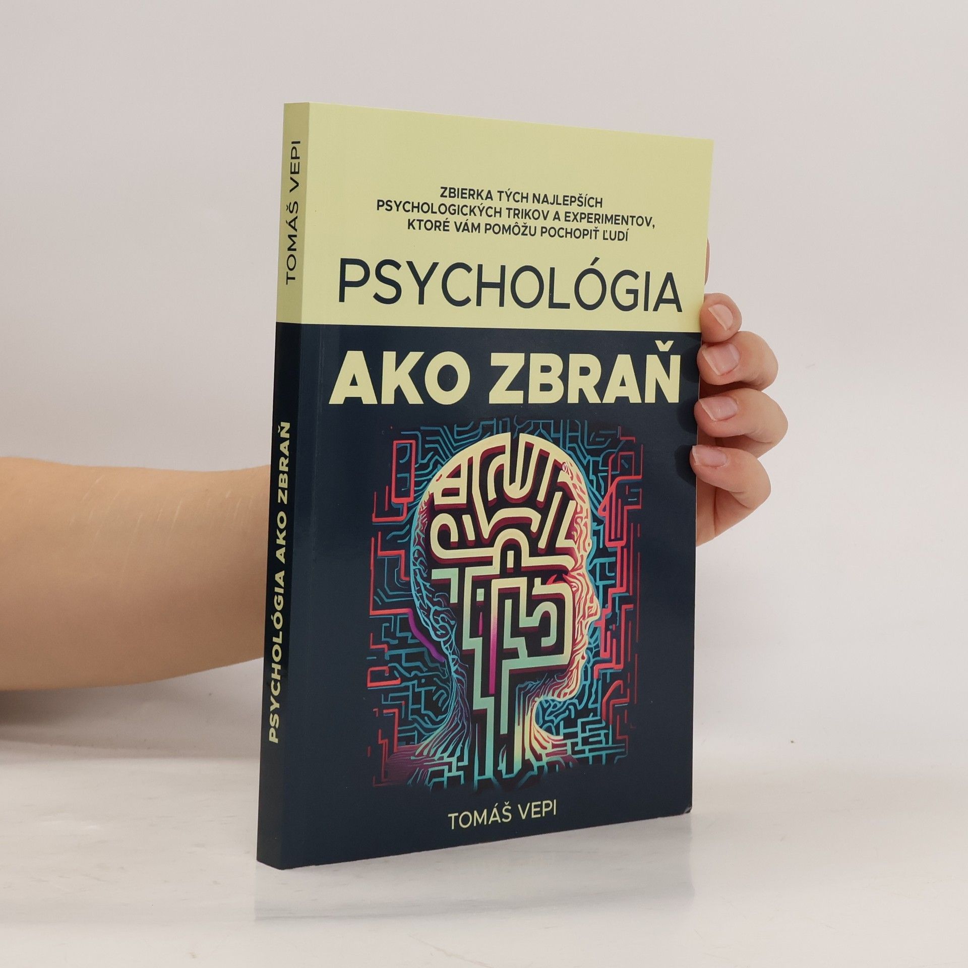 Tomáš Vepi Psychológia ako zbraň