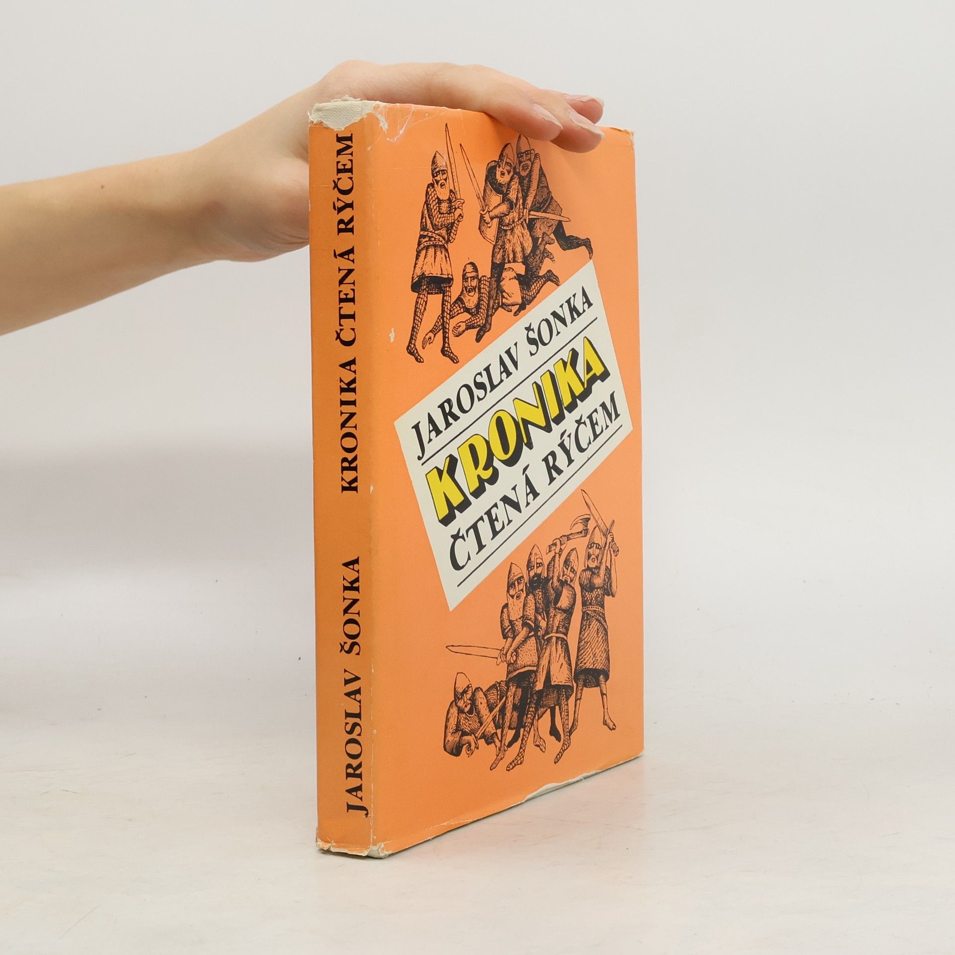 Jaroslav Šonka Kronika čtená rýčem