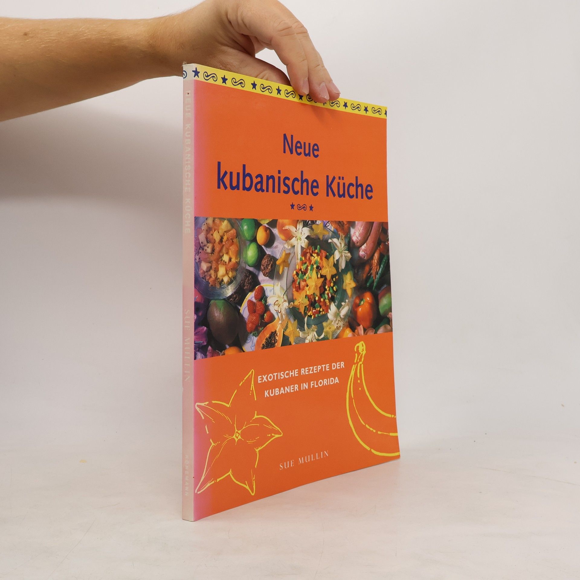 Sue Mullin Neue kubanische Küche