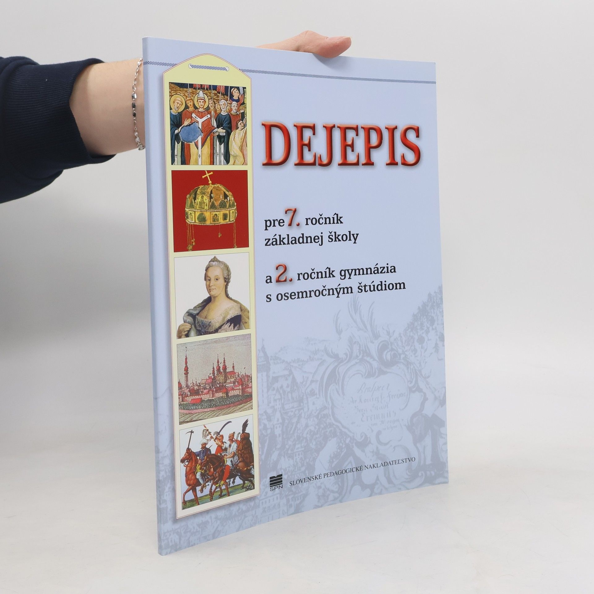 Collectif d'auteurs Dejepis pre 7. ročník základnej školy a 2. ročník gymnázia s osmeročnýcm štúdiom