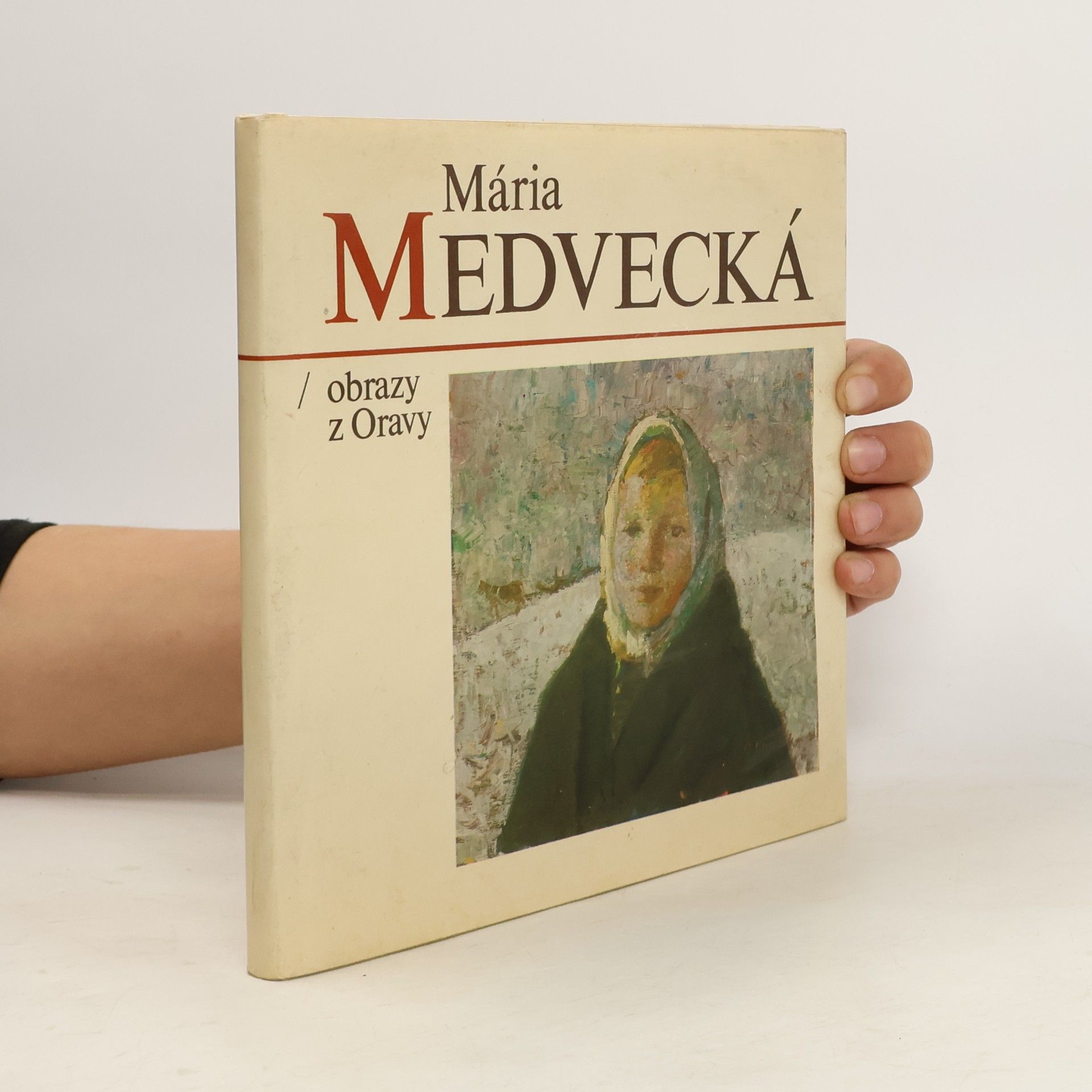 Mária Medvecká. Obrazy z Oravy