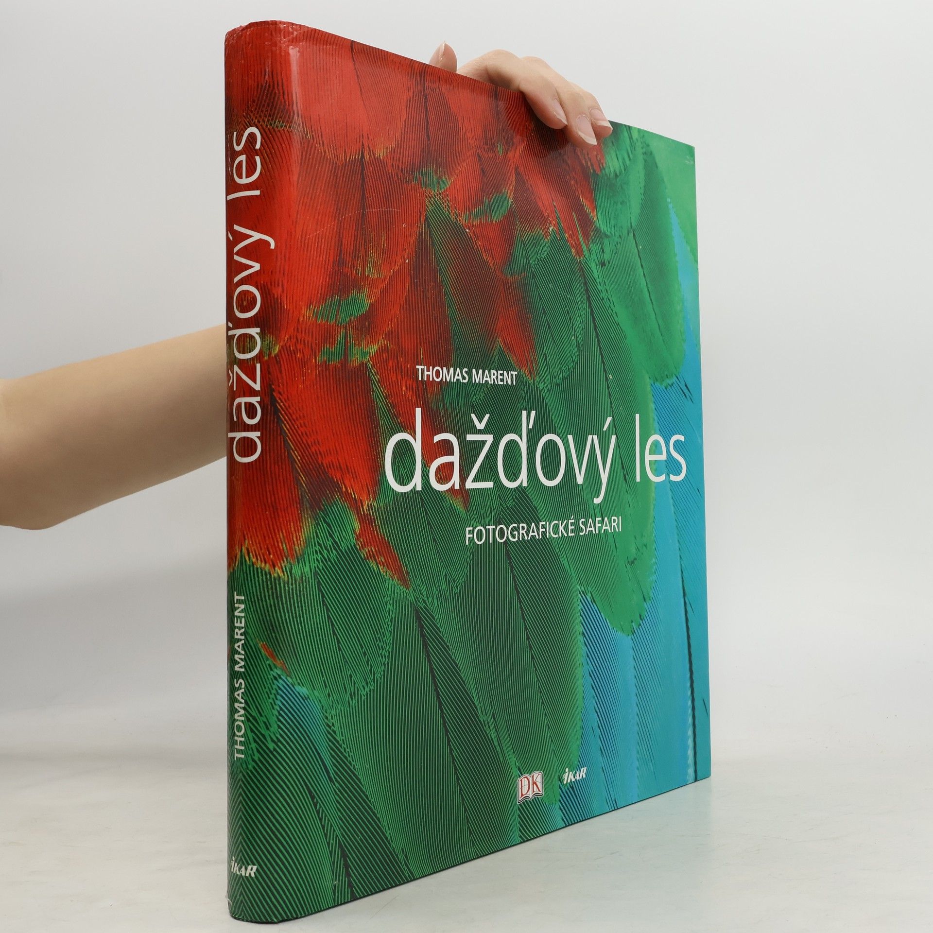 Thomas Marent Dažďový les: fotografické safari