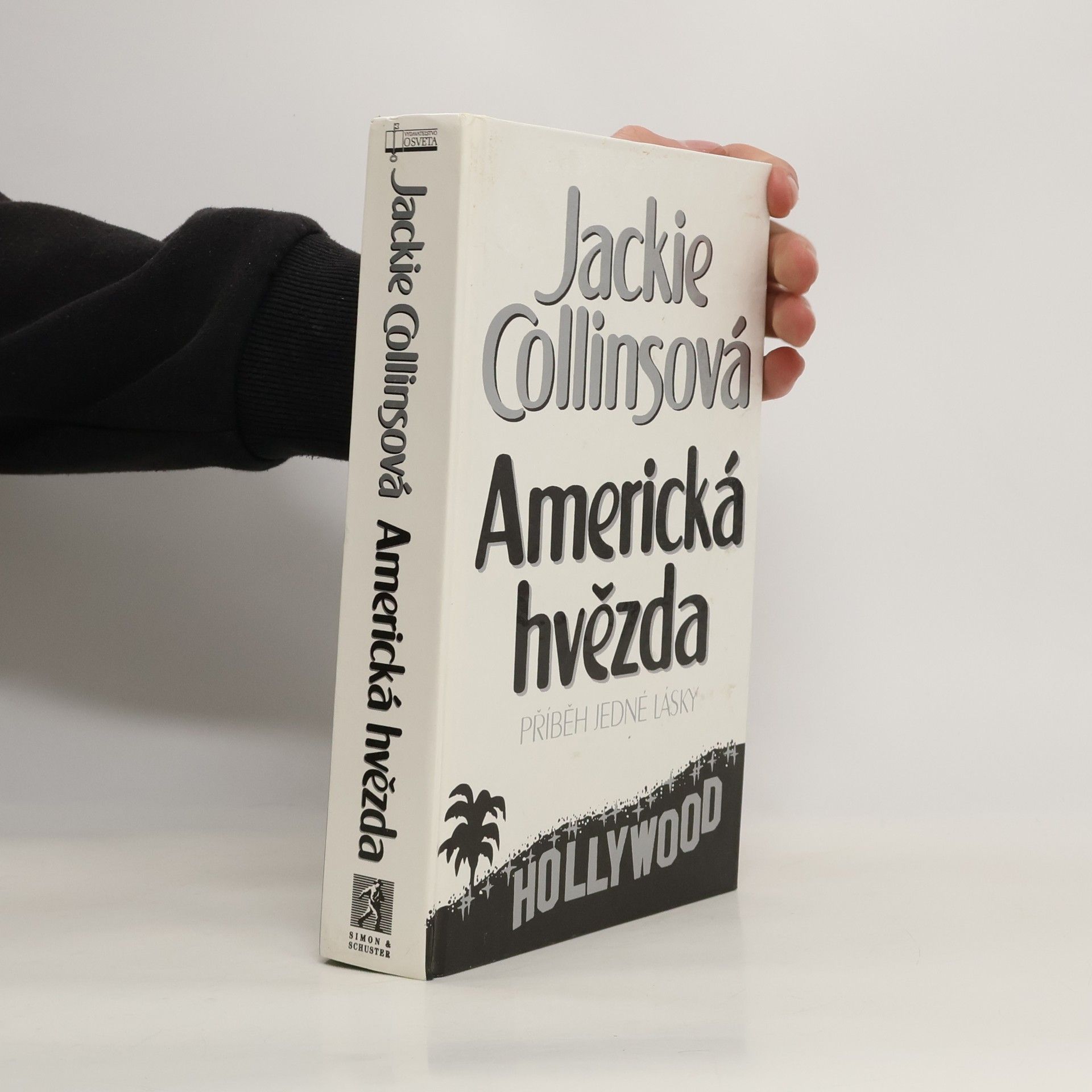 Jackie Collins Americká hvězda. Příběh jedné lásky