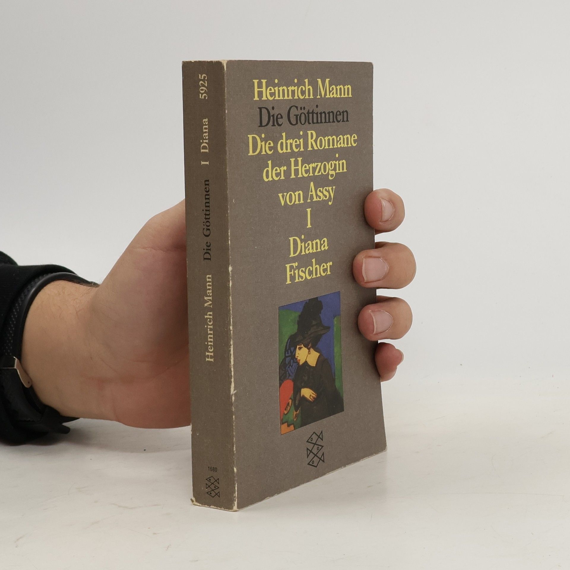 Heinrich Mann Die Göttinnen - Die drei Romane der Herzogin von Assy