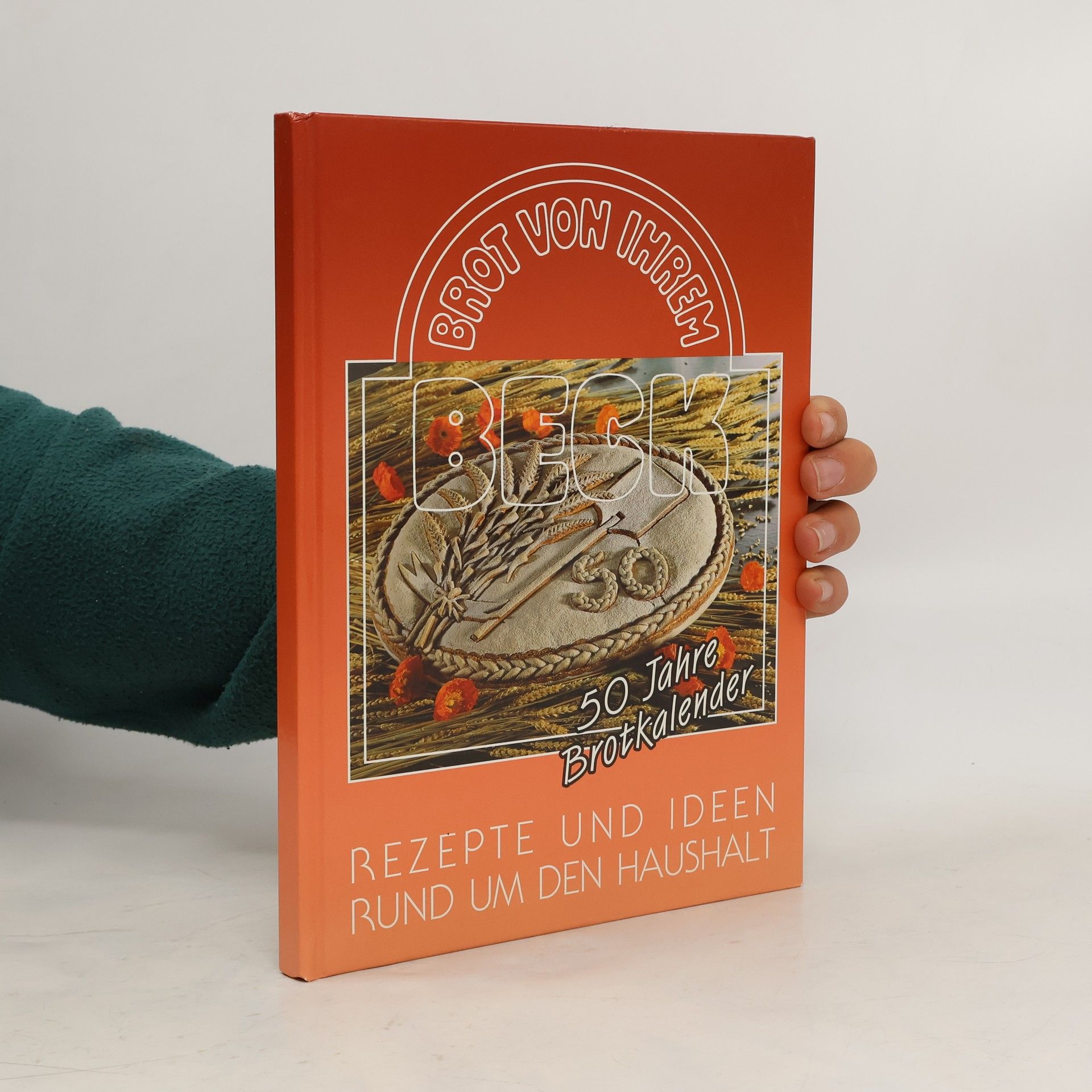 AA.VV. 50 Jahre Brotkalender. Rezepte und Ideen Rund um den Haushalt