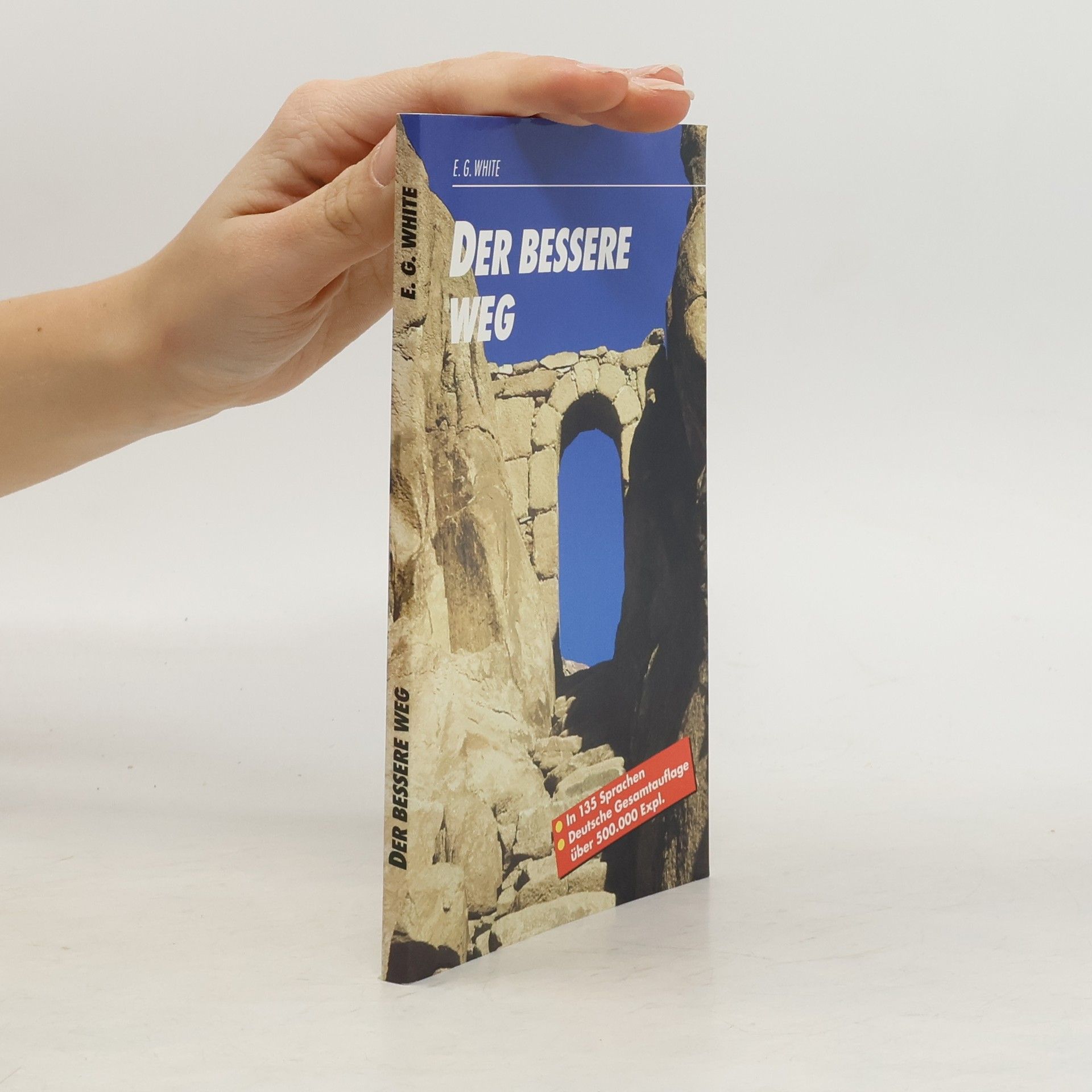 Ellen G. White Der bessere Weg