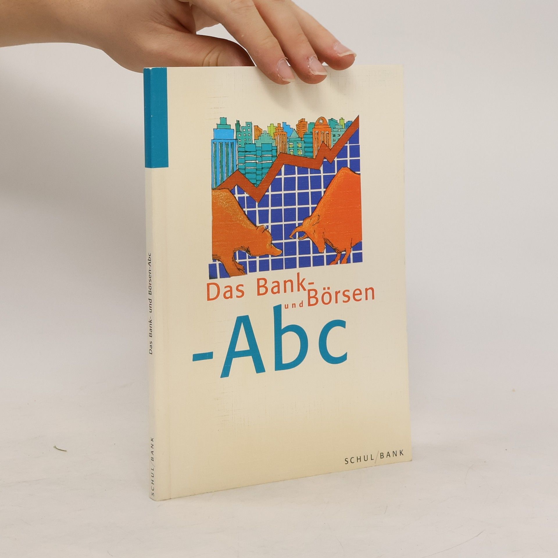 Kerstin Altendorf Das Bank- und Börsen-ABC