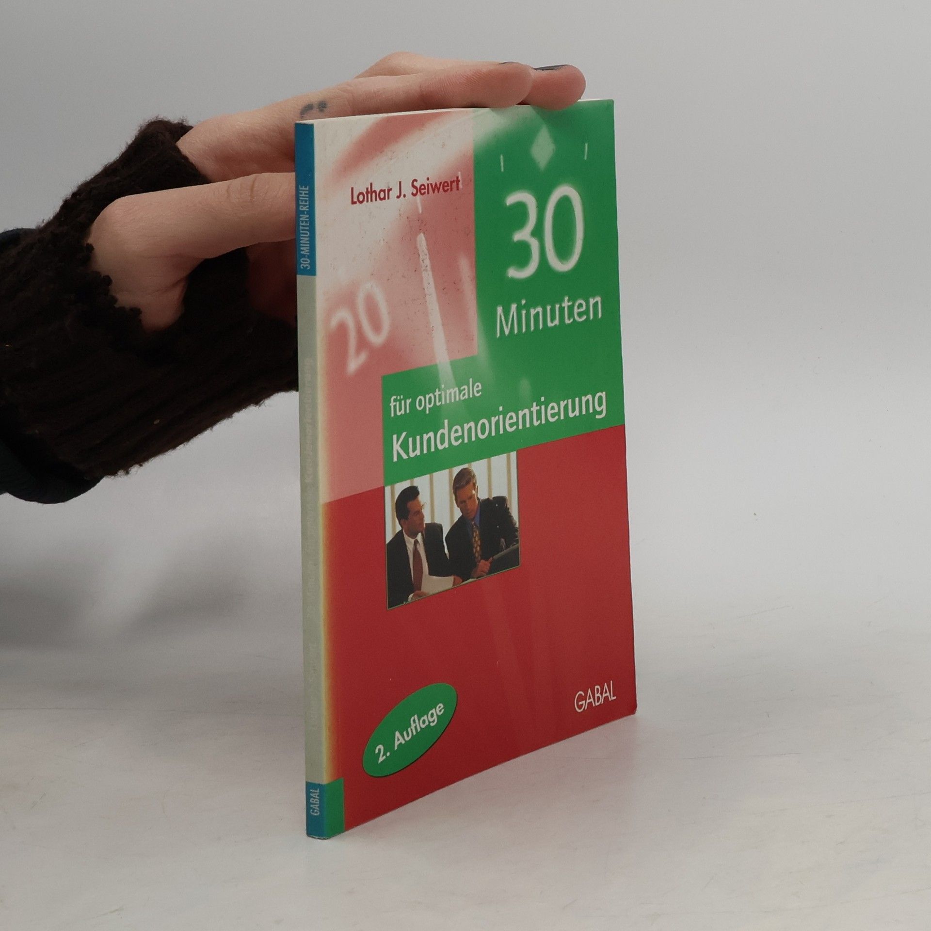 Lothar Seiwert 30 Minuten für optimale Kundenorientierung