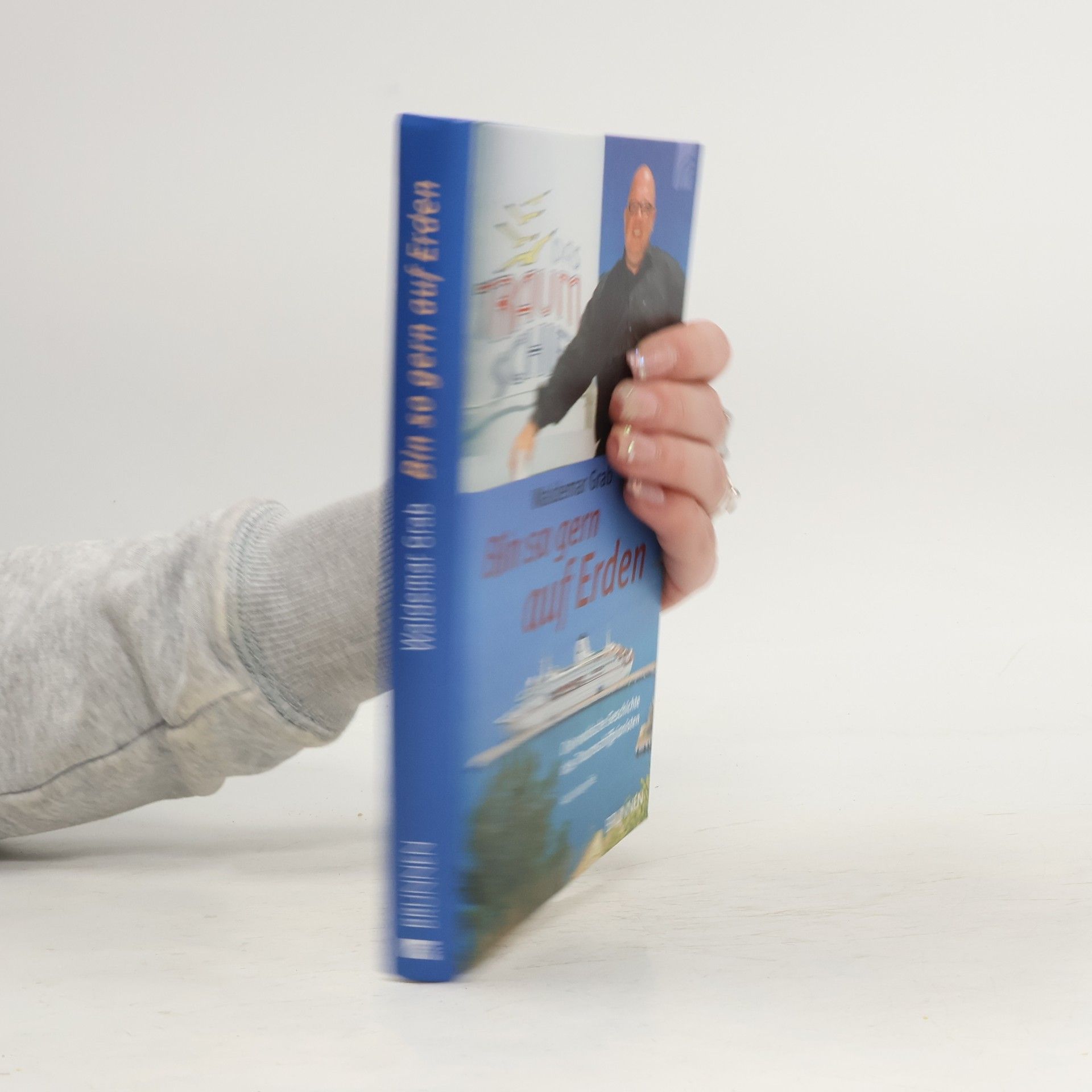 Waldemar Grab Bin so gern auf Erden