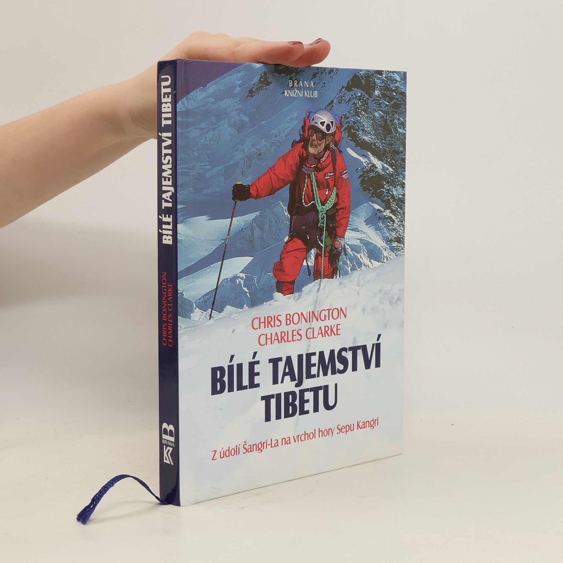 Chris Bonington Bílé tajemství Tibetu