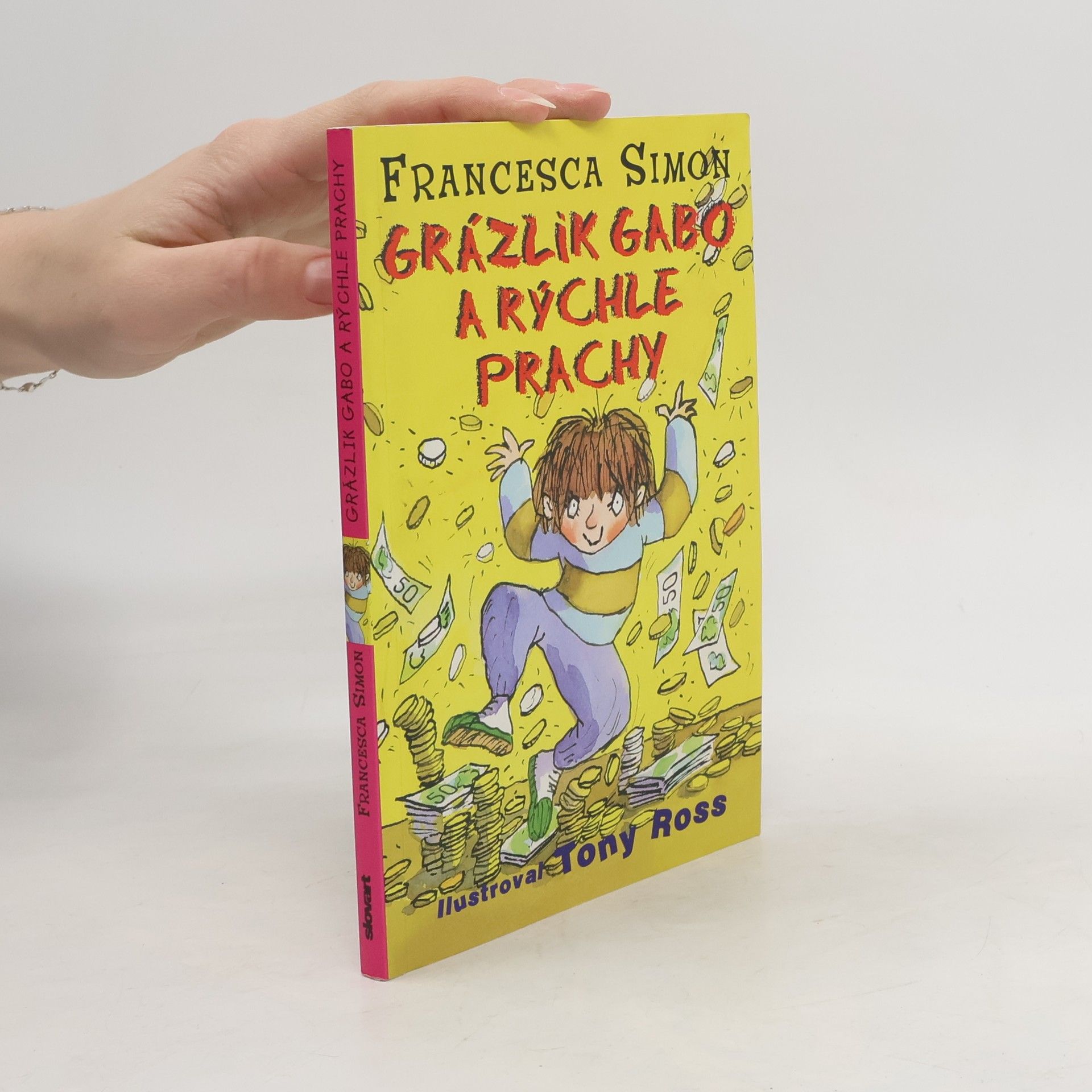 Francesca Simon Grázlik Gabo a rýchle prachy